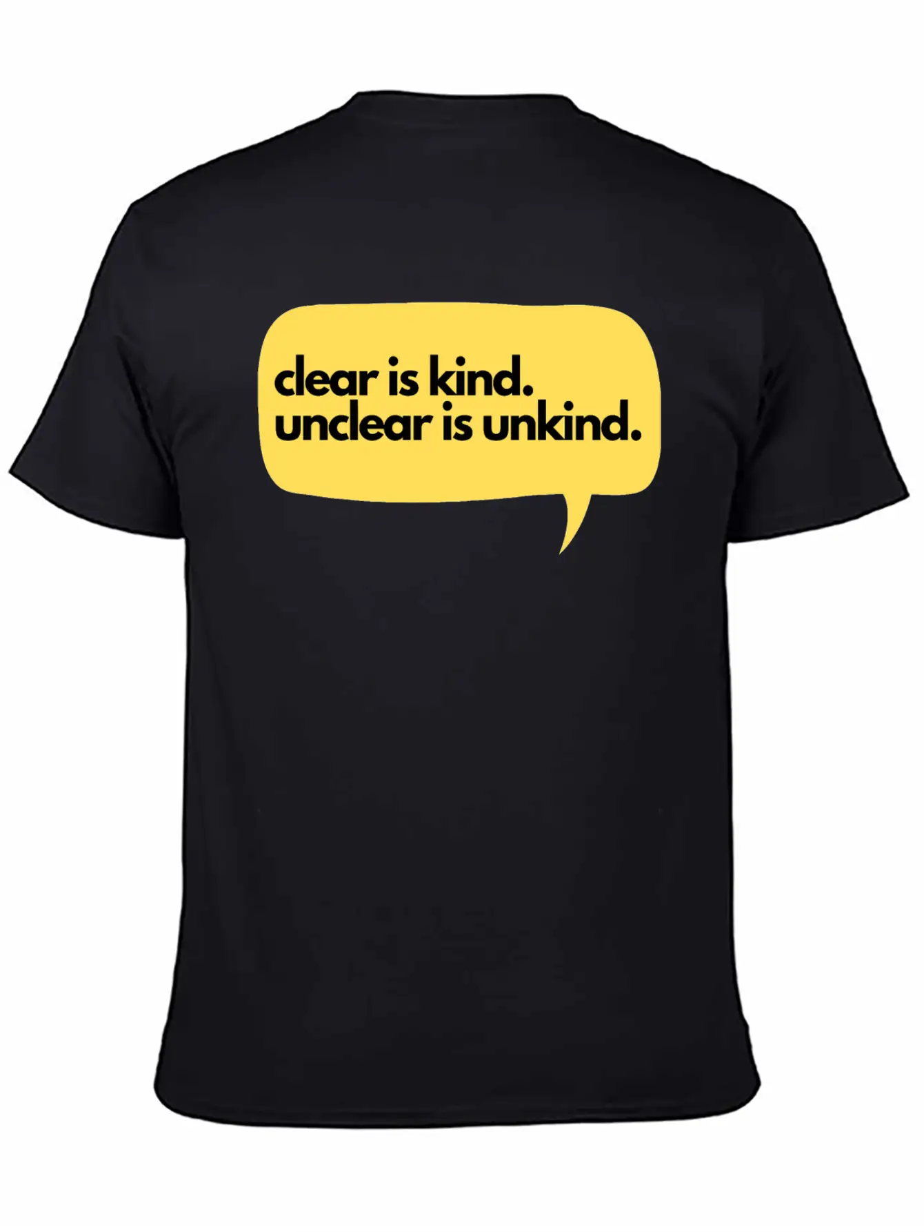 Clear Is Kind Stylish Everyday T-Shirt – Unisex Basic Cotton Tee