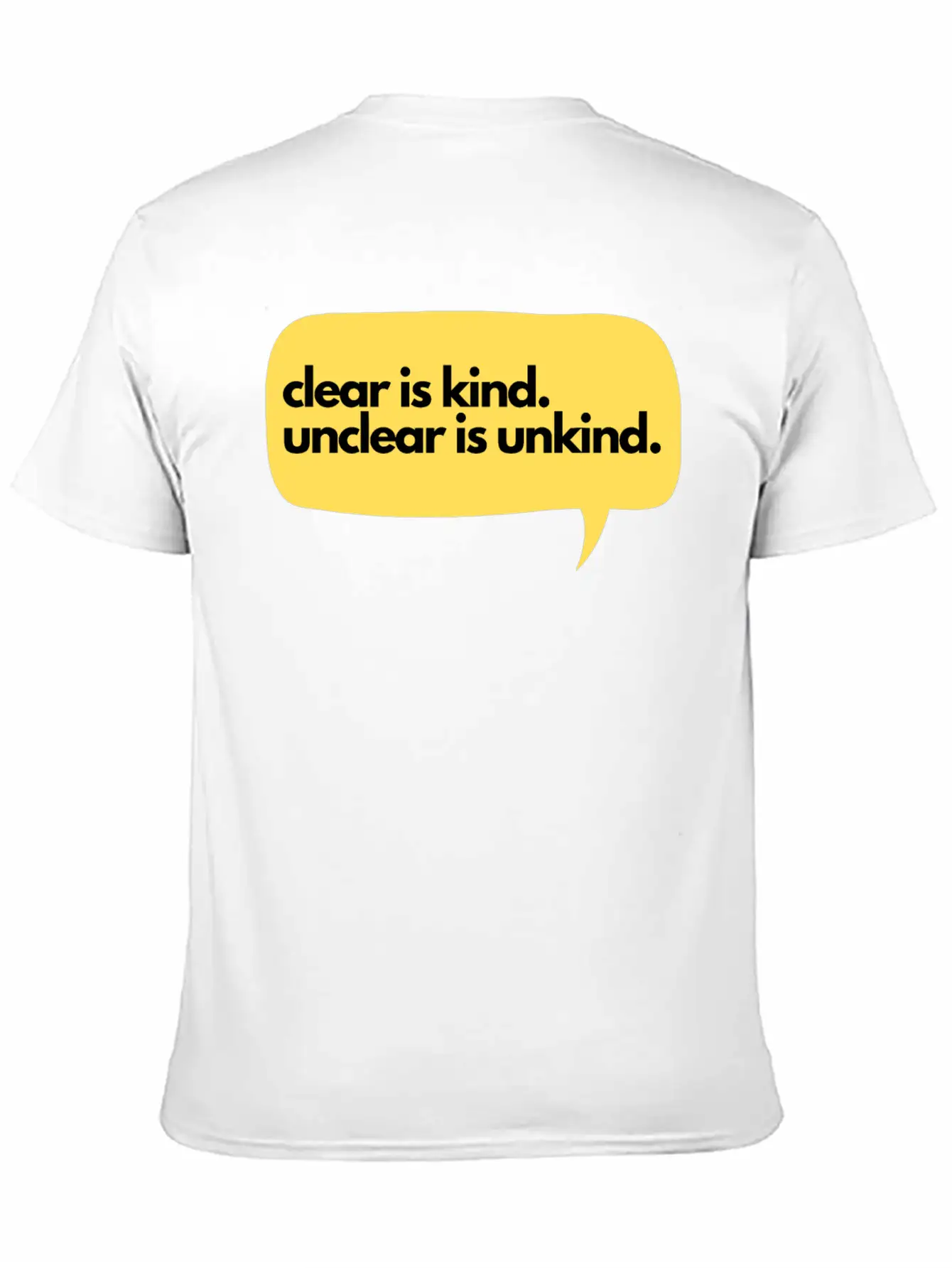 Clear Is Kind Stylish Everyday T-Shirt – Unisex Basic Cotton Tee