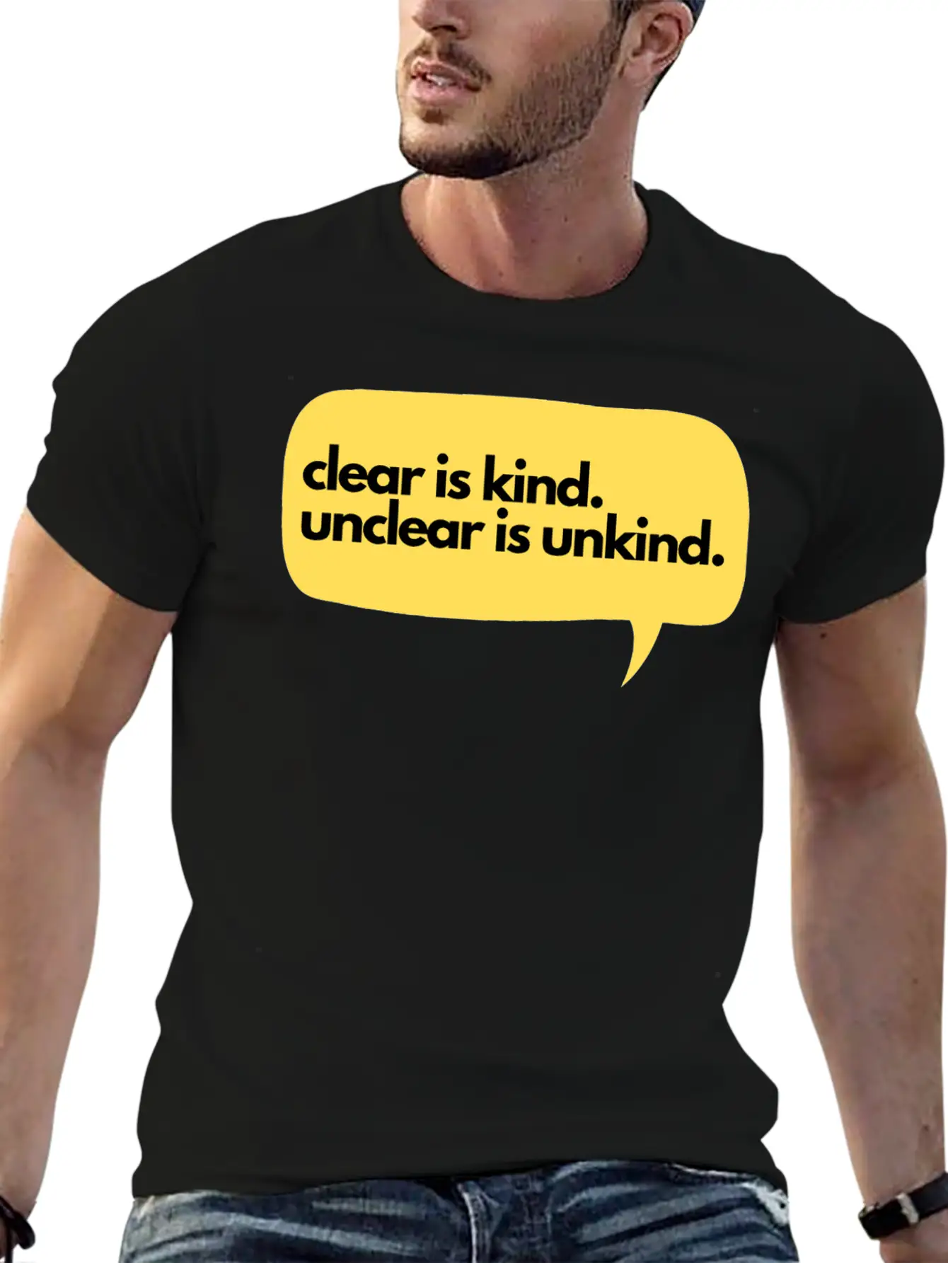 Clear Is Kind Stylish Everyday T-Shirt – Unisex Basic Cotton Tee