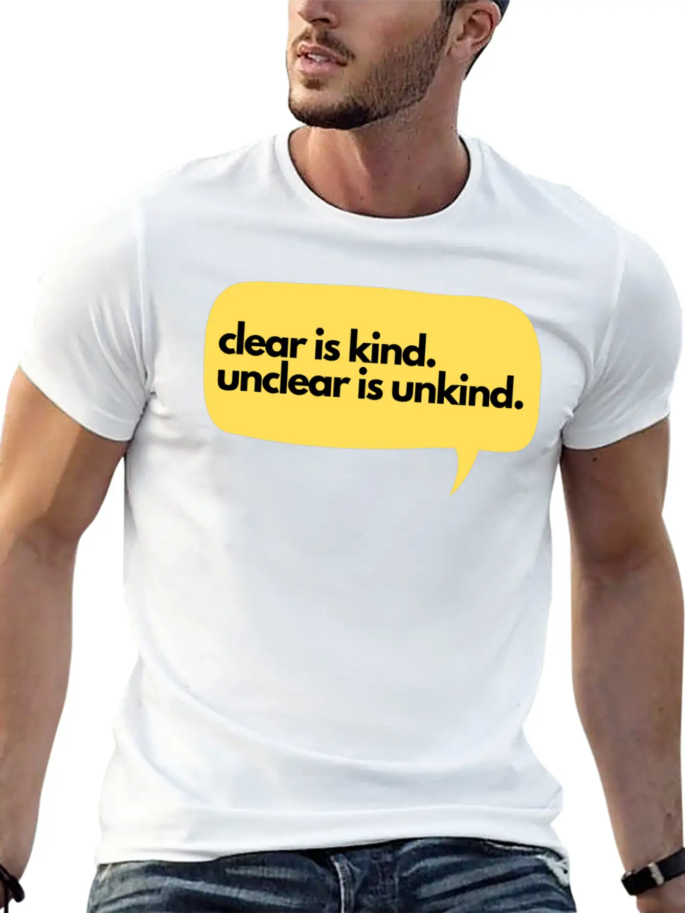 Clear Is Kind Stylish Everyday T-Shirt – Unisex Basic Cotton Tee