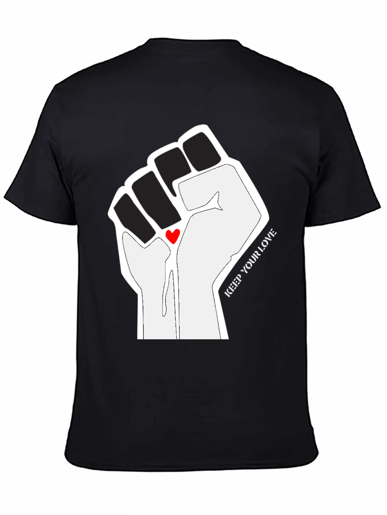 Clenched Fist Motif "Keep Your Love" Stylish Everyday T-Shirt – Unisex Basic Cotton Tee