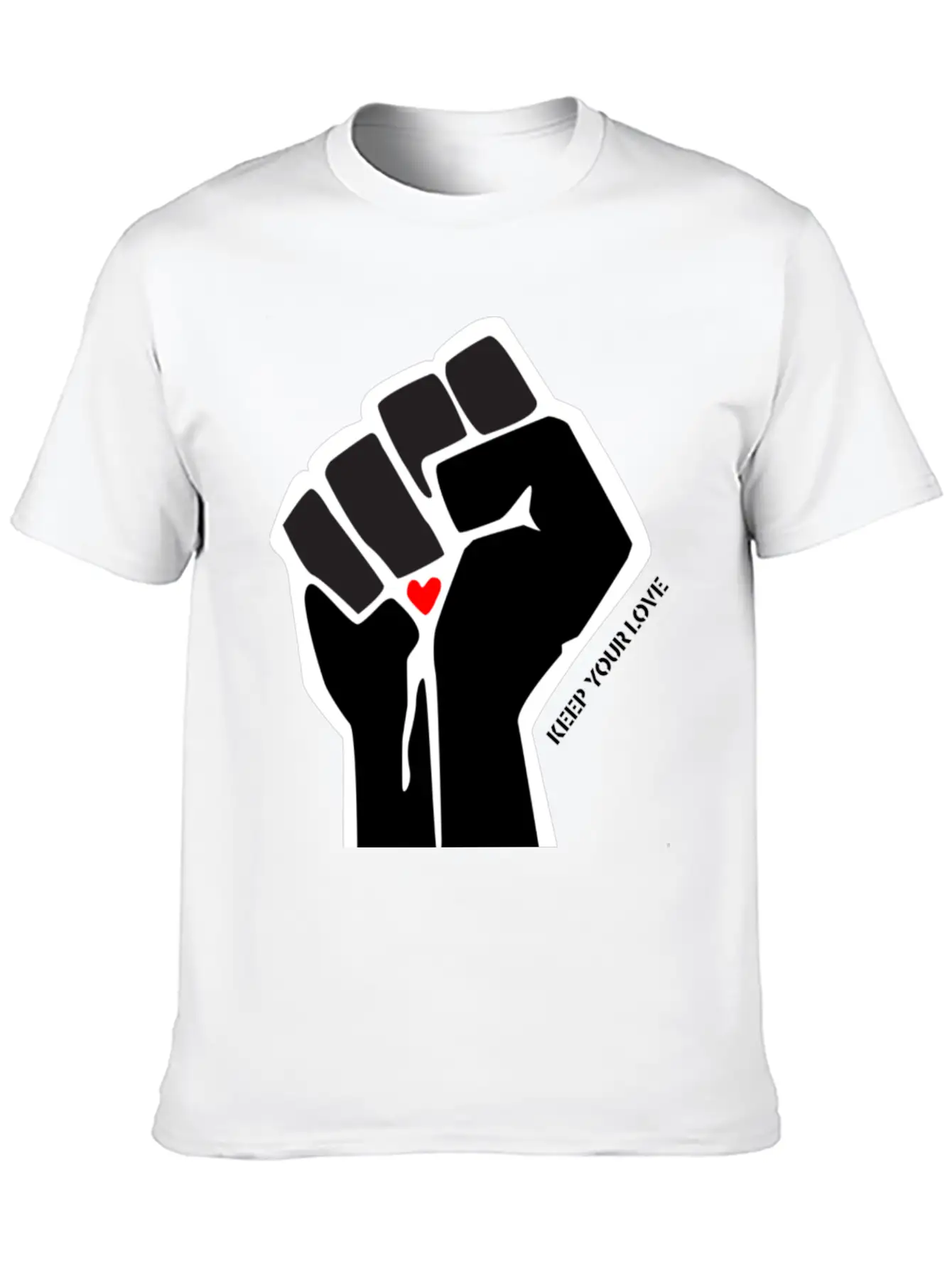 Clenched Fist Motif "Keep Your Love" Stylish Everyday T-Shirt – Unisex Basic Cotton Tee