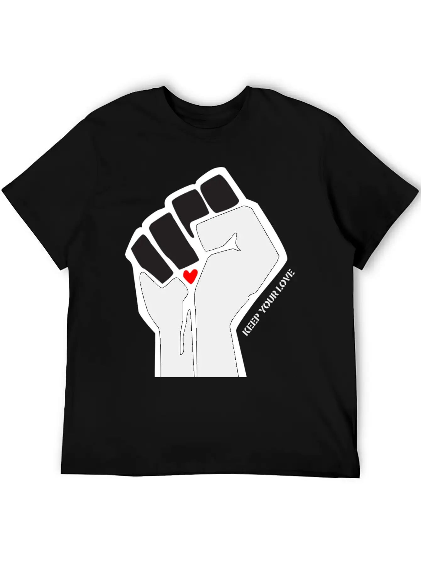 Clenched Fist Motif "Keep Your Love" Stylish Everyday T-Shirt – Unisex Basic Cotton Tee