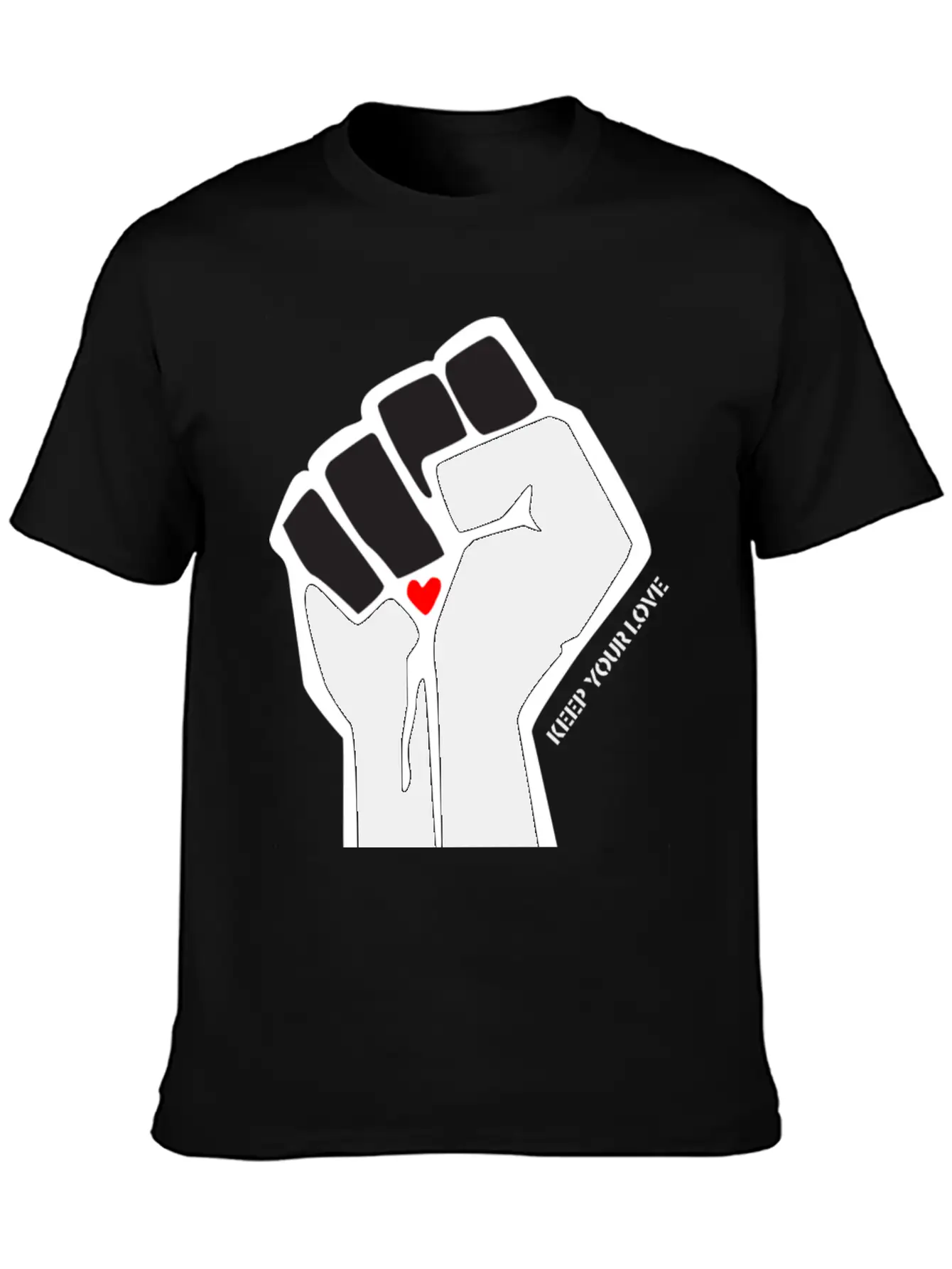 Clenched Fist Motif "Keep Your Love" Stylish Everyday T-Shirt – Unisex Basic Cotton Tee