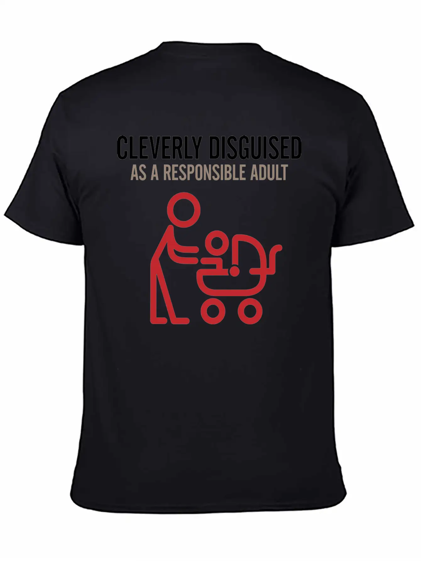 Cleverly Disguised As A Reasonable Adult. Unisex Short Sleeve Soft Cotton T-Shirt – Casual Everyday Wear