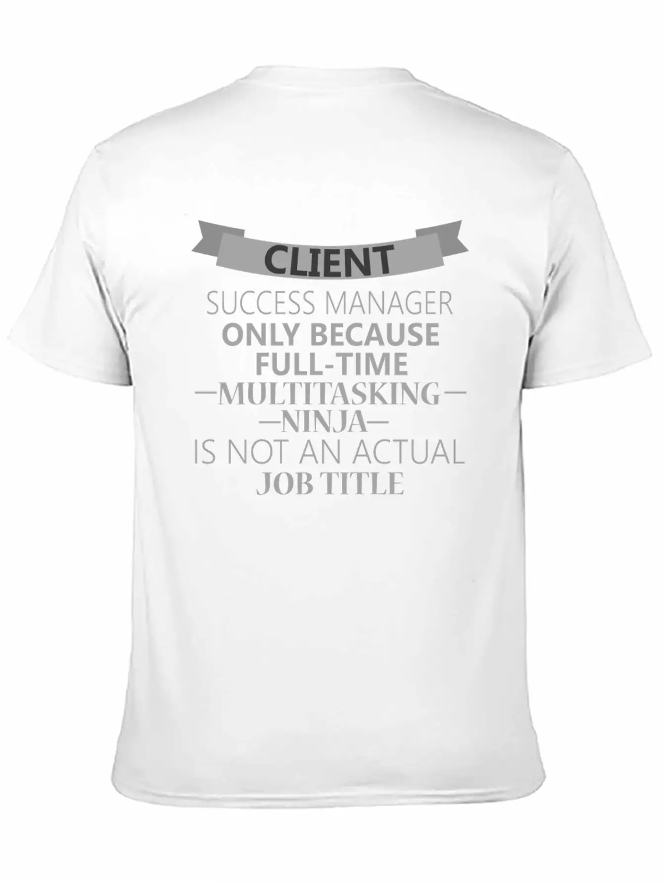 Client Success Manager - Client Success Manager - Timeless Short Sleeve Tee – Comfy And Minimalist Design