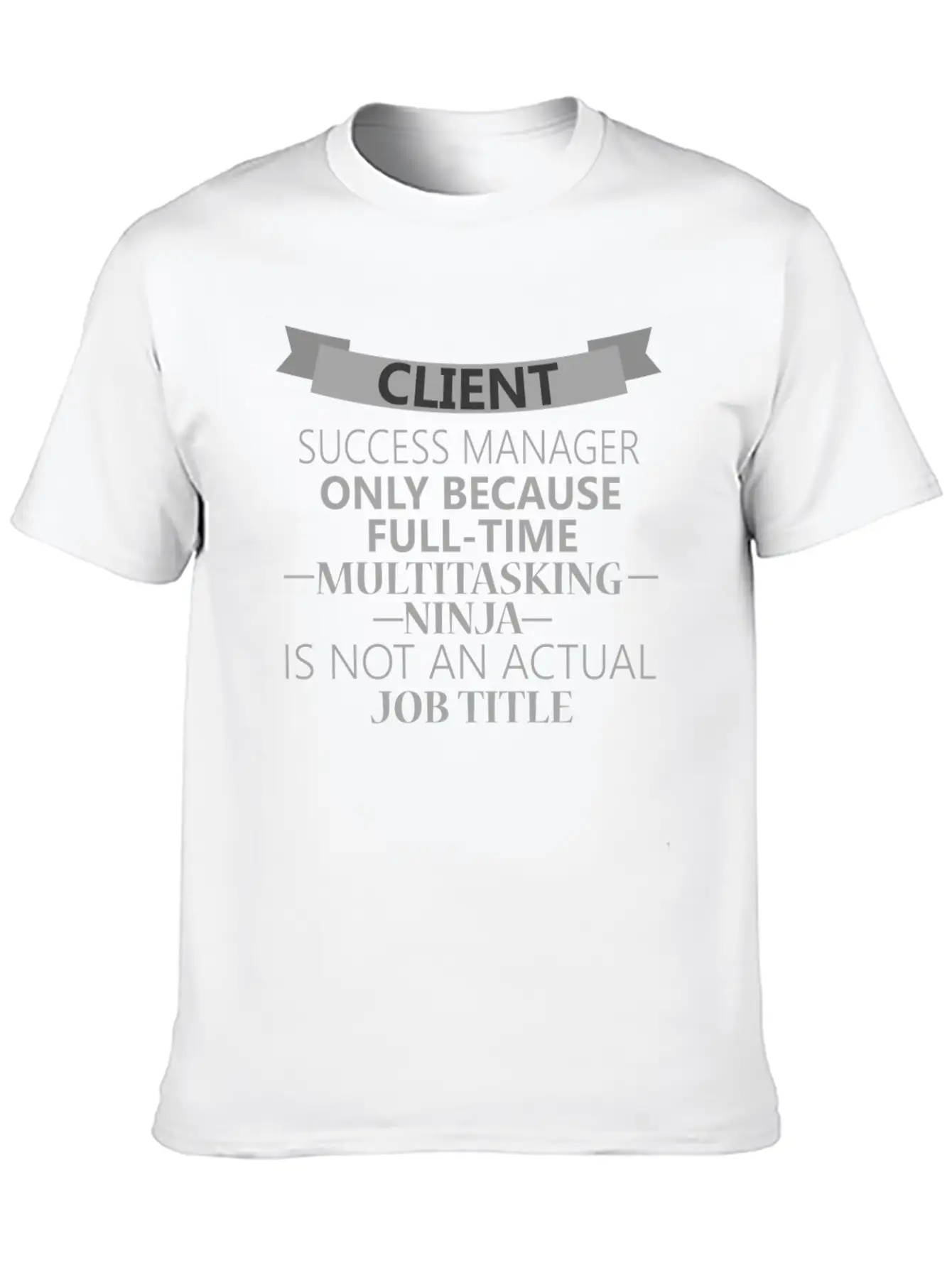 Client Success Manager - Client Success Manager - Timeless Short Sleeve Tee – Comfy And Minimalist Design