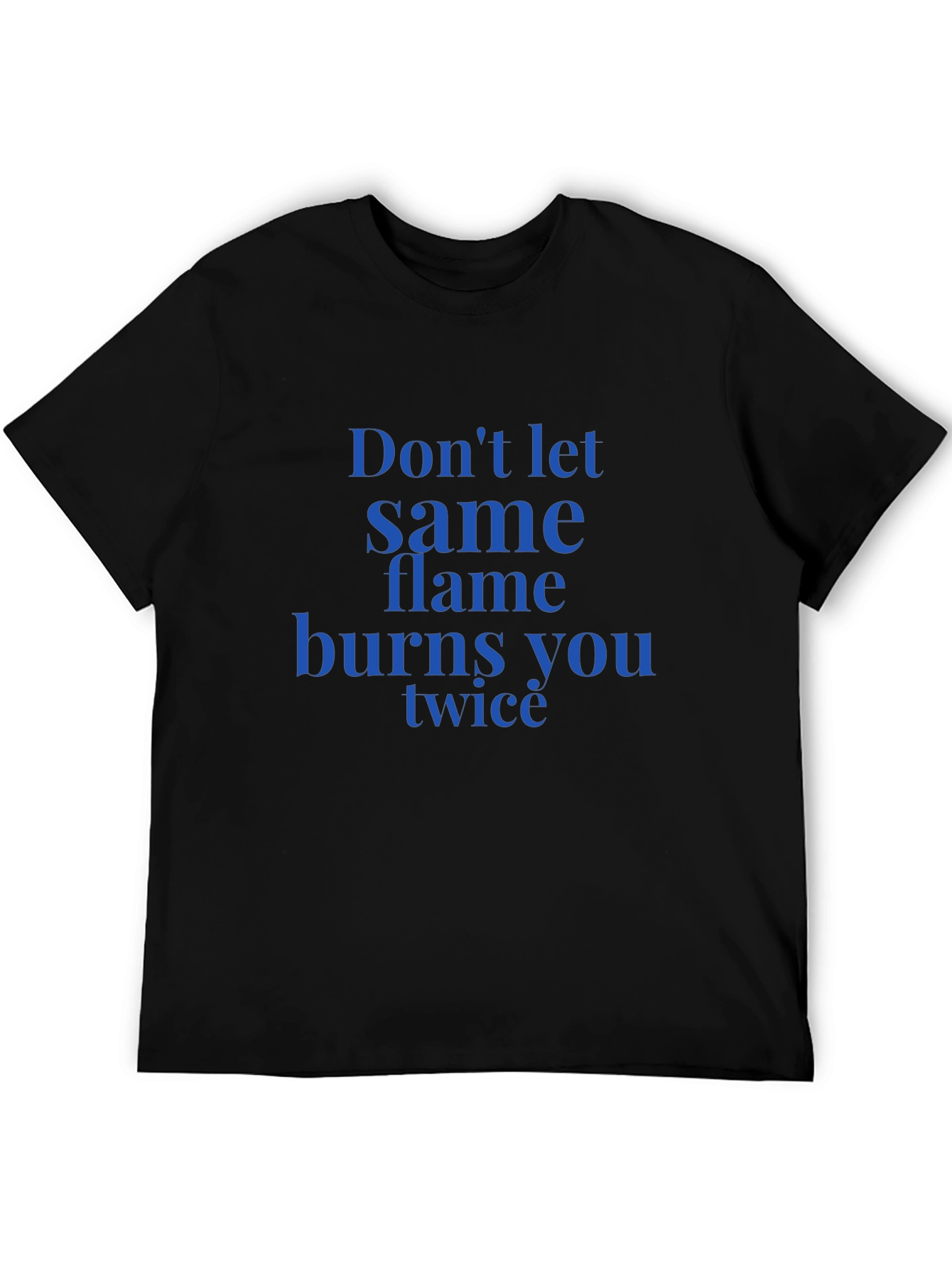 Motivational Slogan Black T-Shirt