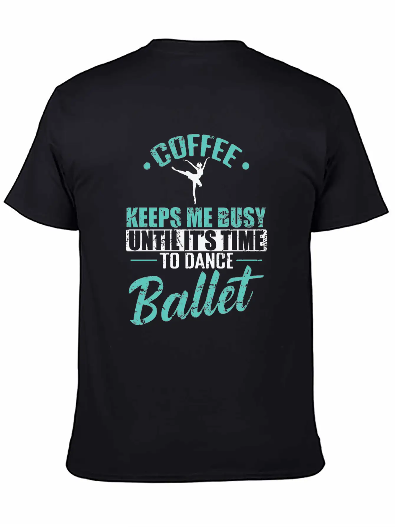 Coffee Keeps Me Busy Time To Dance Ballet Timeless Short Sleeve Tee – Comfy And Minimalist Design