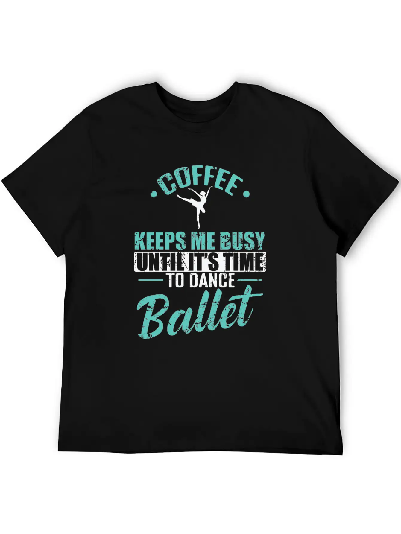 Coffee Keeps Me Busy Time To Dance Ballet Timeless Short Sleeve Tee – Comfy And Minimalist Design