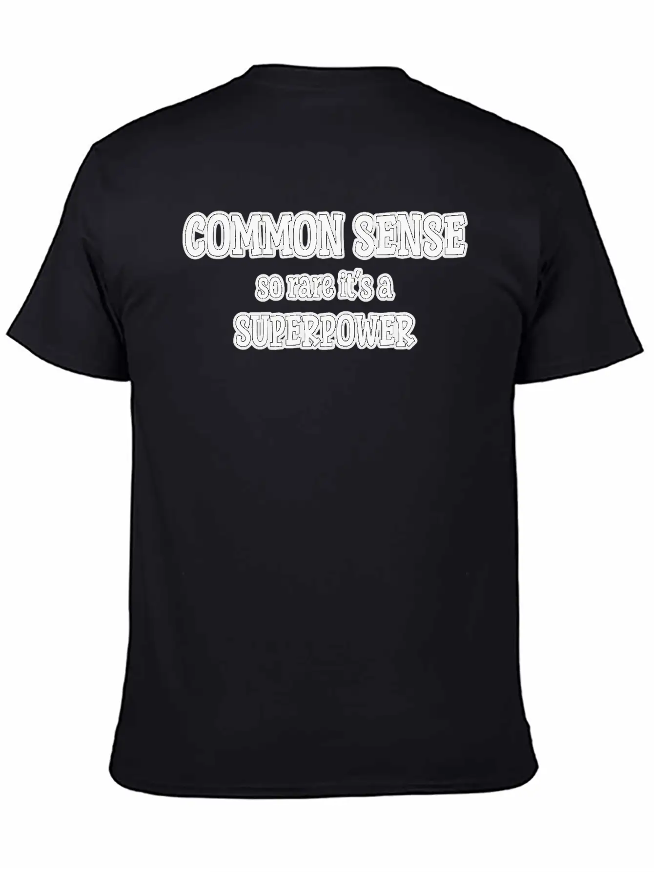 Common Sense…so Rare It’s A Superpower Stylish Everyday T-Shirt – Unisex Basic Cotton Tee