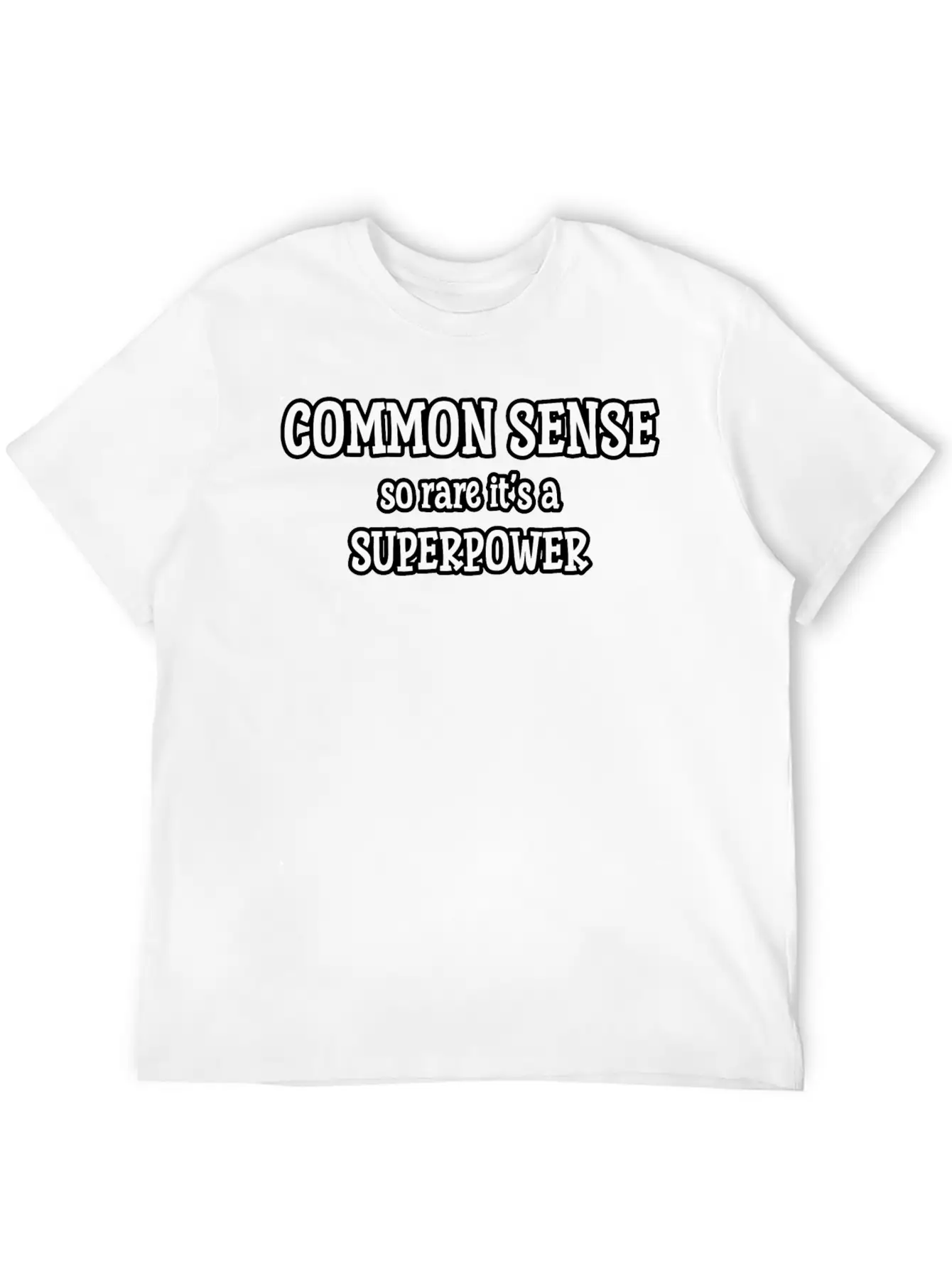 Common Sense…so Rare It’s A Superpower Stylish Everyday T-Shirt – Unisex Basic Cotton Tee