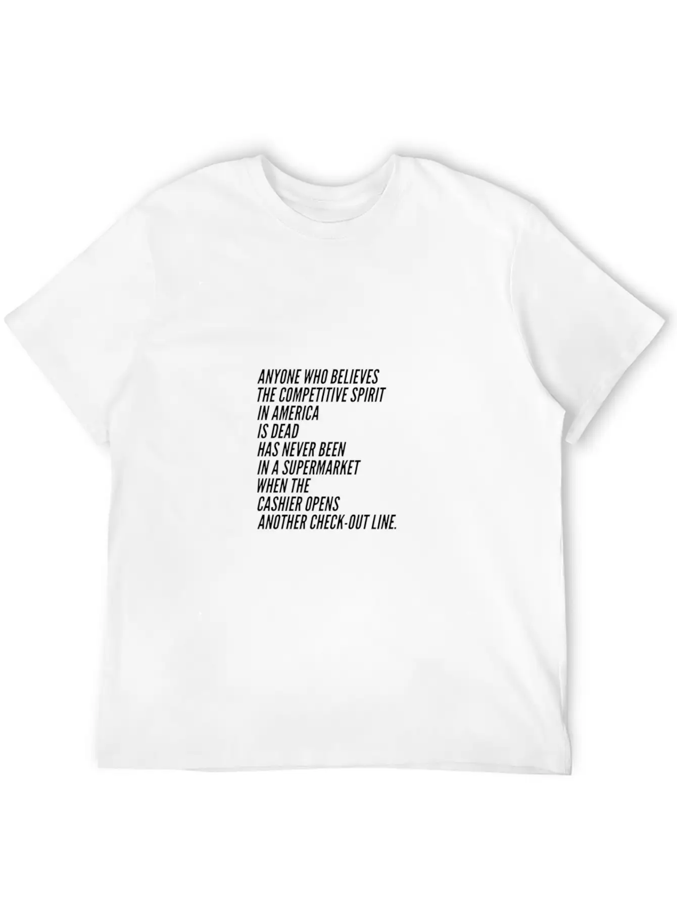 Competition America USA Funny Sayings Supermarket Essential Unisex Summer Tee – Soft Cotton Casual Fit
