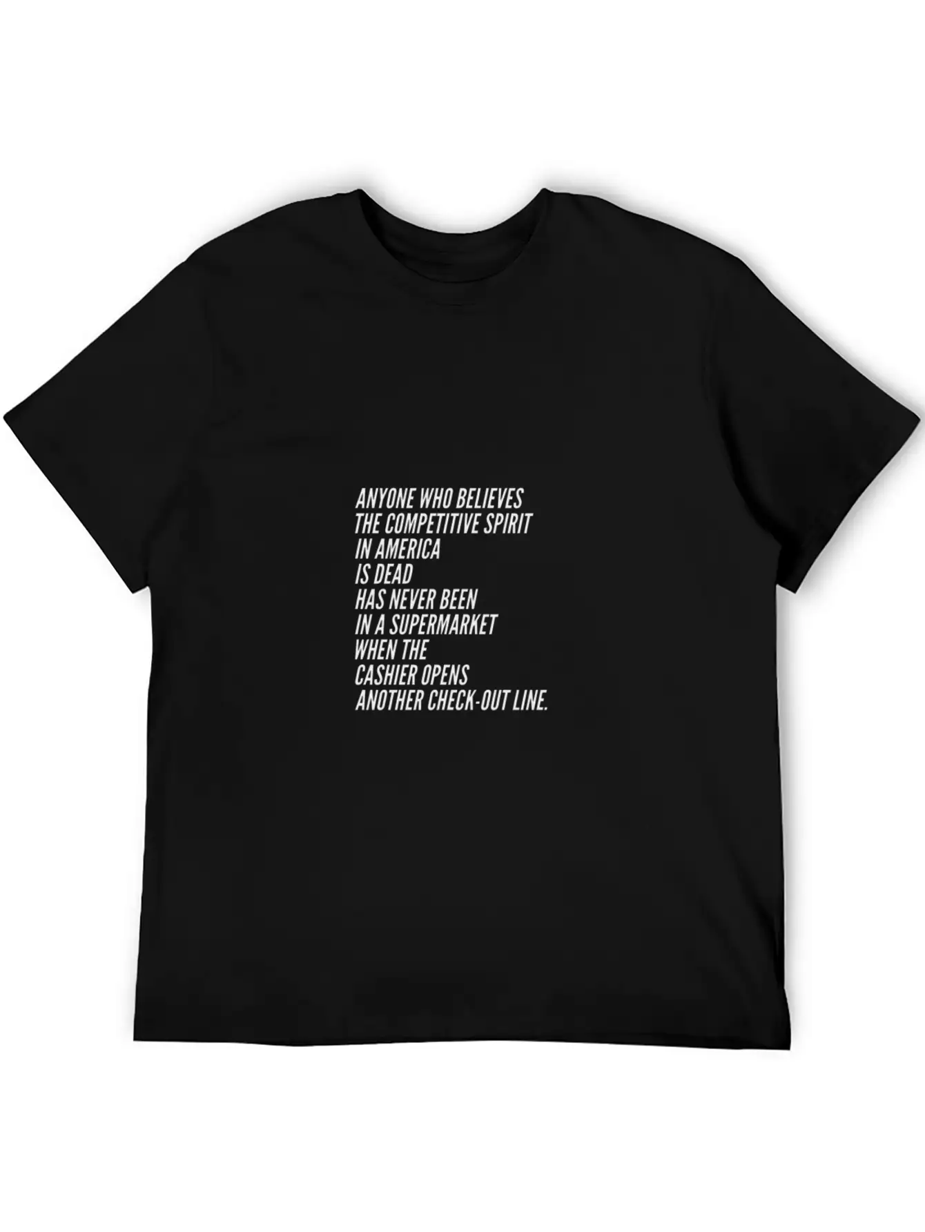 Competition America USA Funny Sayings Supermarket Essential Unisex Summer Tee – Soft Cotton Casual Fit