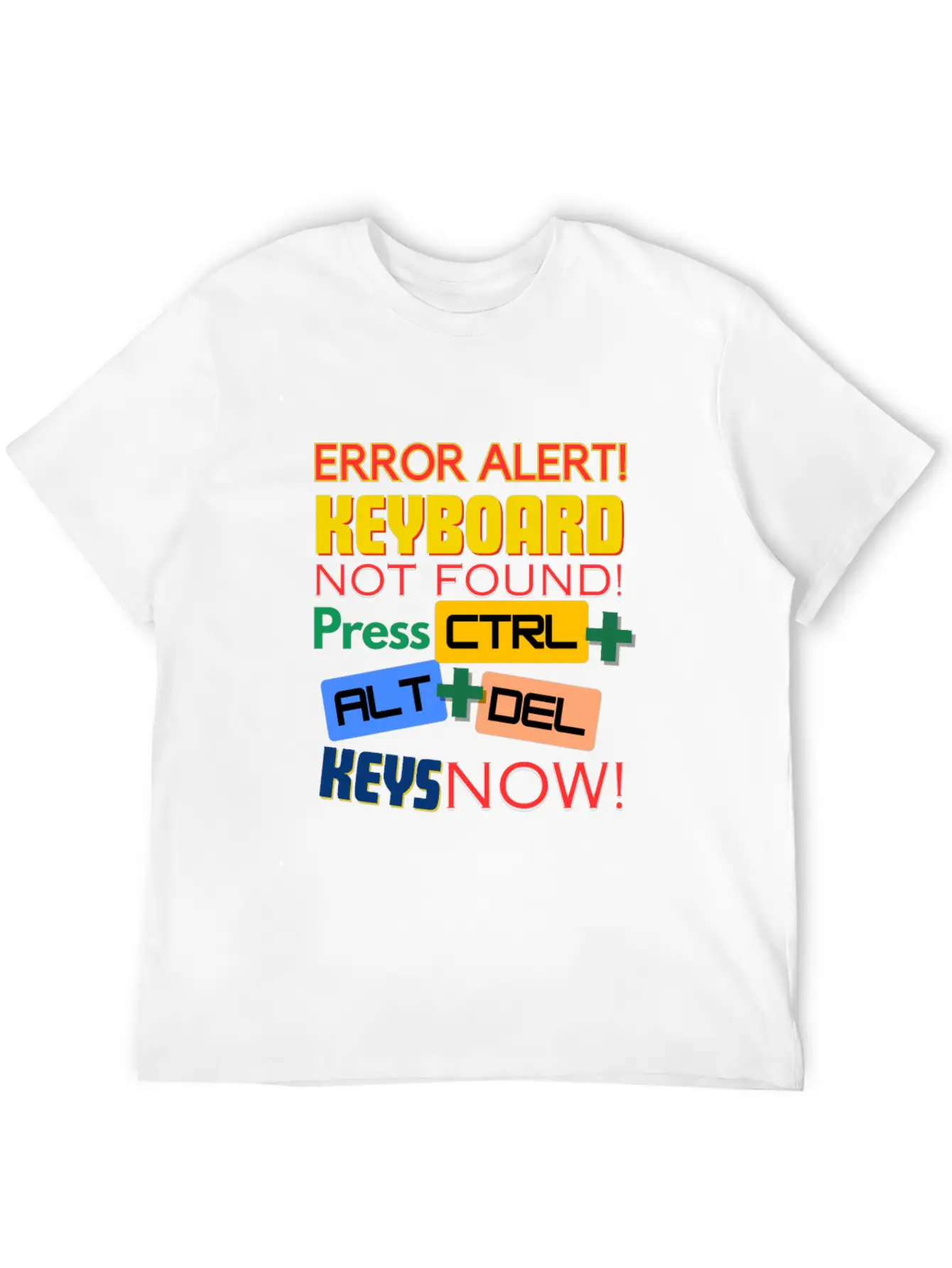 Computer Keyboard Not Found! Timeless Short Sleeve Tee – Comfy And Minimalist Design