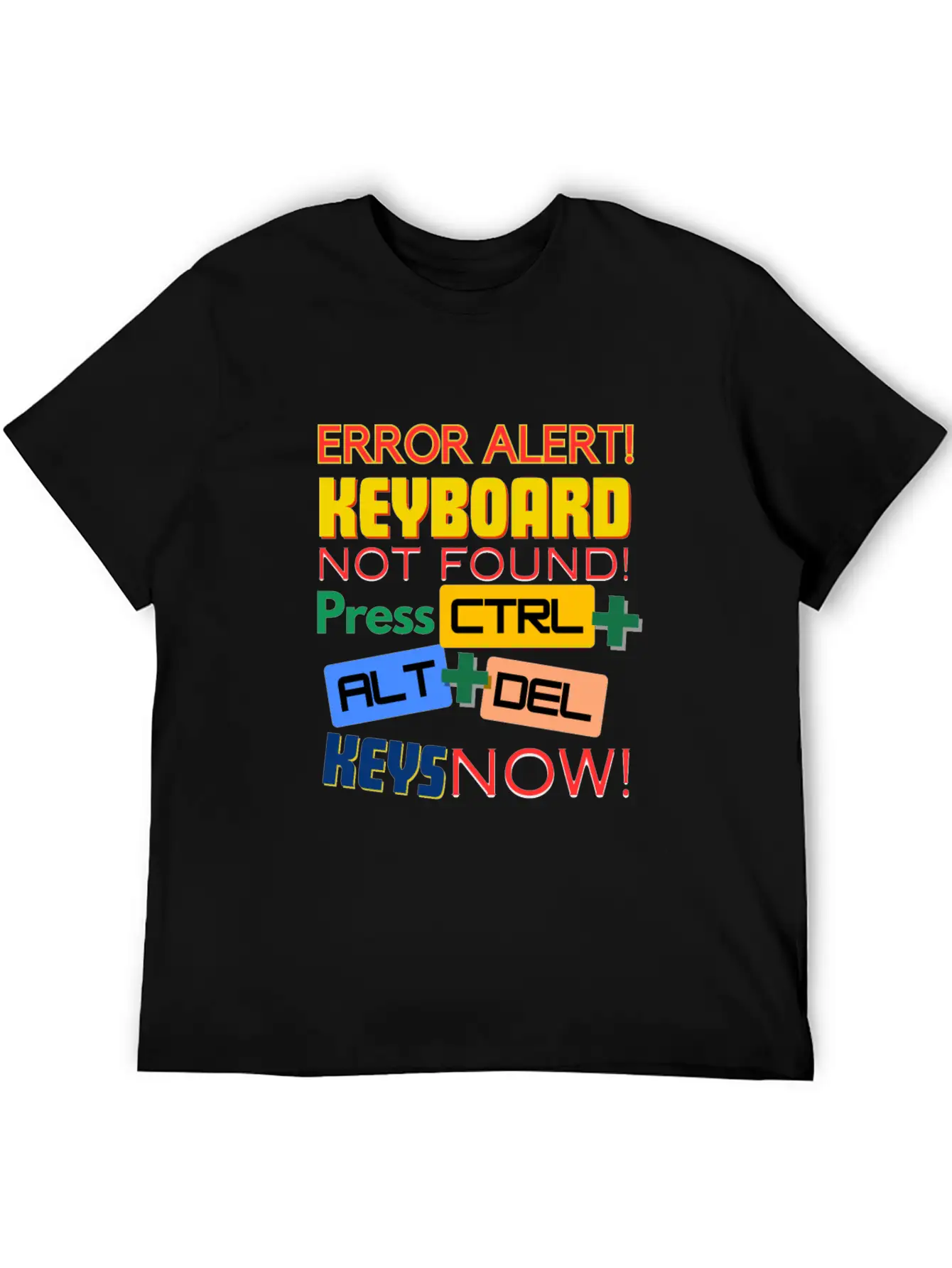 Computer Keyboard Not Found! Timeless Short Sleeve Tee – Comfy And Minimalist Design