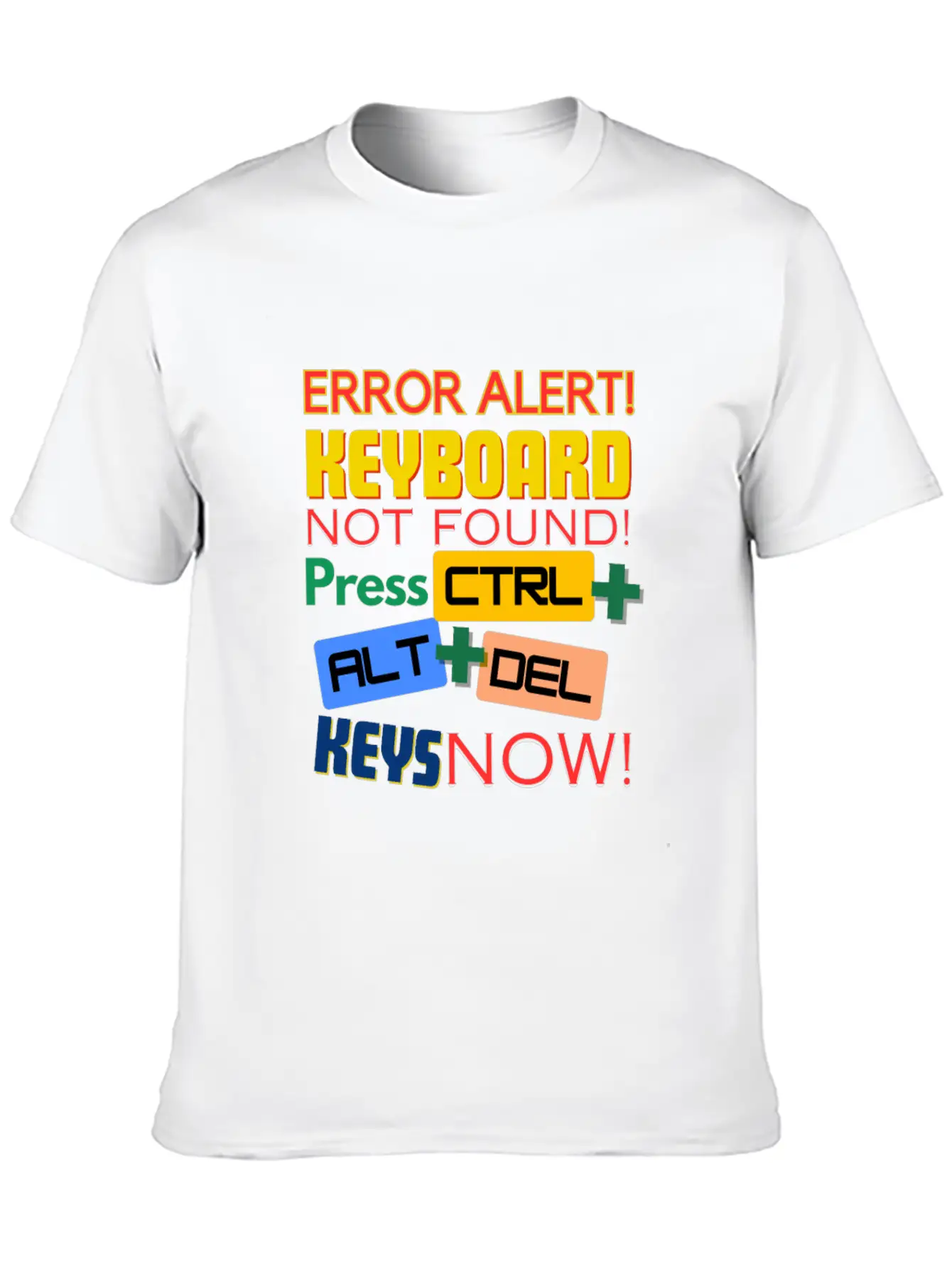 Computer Keyboard Not Found! Timeless Short Sleeve Tee – Comfy And Minimalist Design