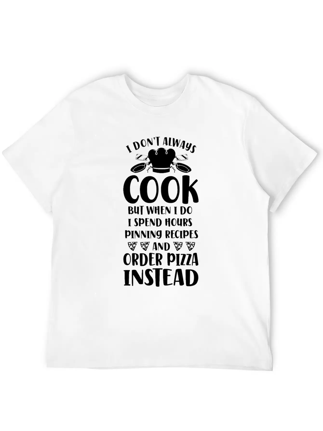 Cooking Cook Pizza Kitchen Chef I Unisex Short Sleeve Soft Cotton T-Shirt – Casual Everyday Wear