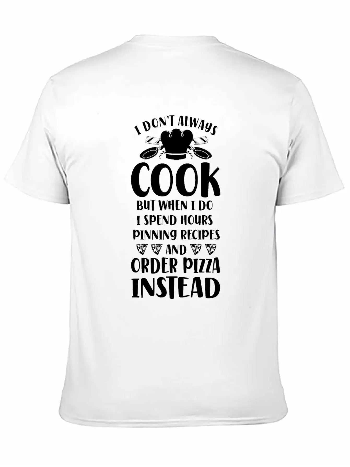 Cooking Cook Pizza Kitchen Chef I Unisex Short Sleeve Soft Cotton T-Shirt – Casual Everyday Wear