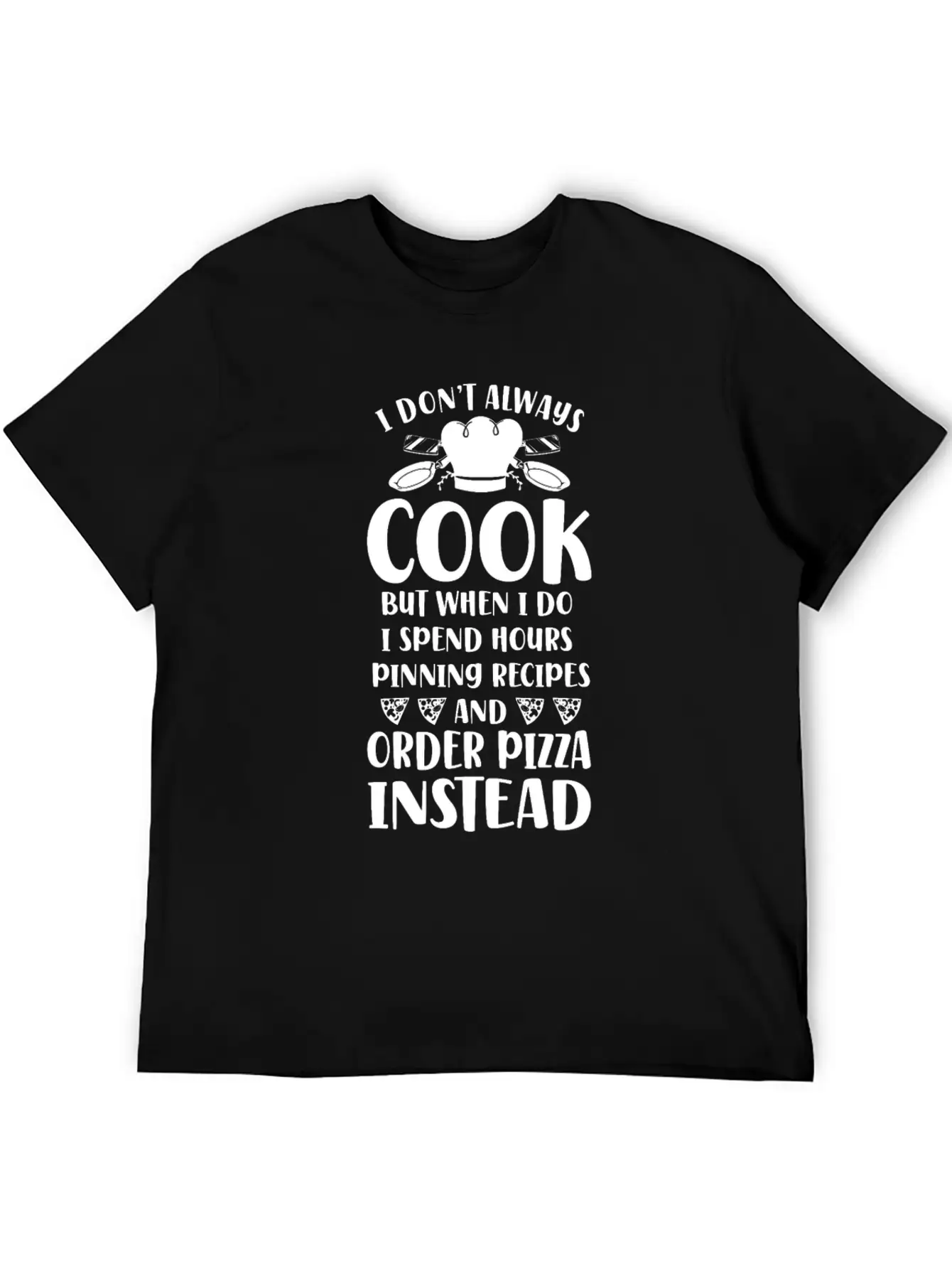 Cooking Cook Pizza Kitchen Chef I Unisex Short Sleeve Soft Cotton T-Shirt – Casual Everyday Wear