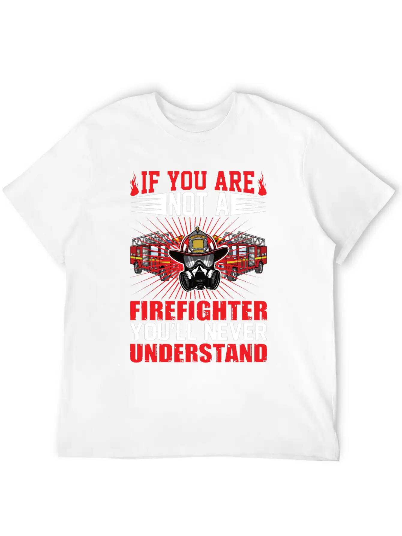 Cool Fire Department Saying Fire Department Basic Graphic T-Shirt – Daily Comfort In Soft Cotton