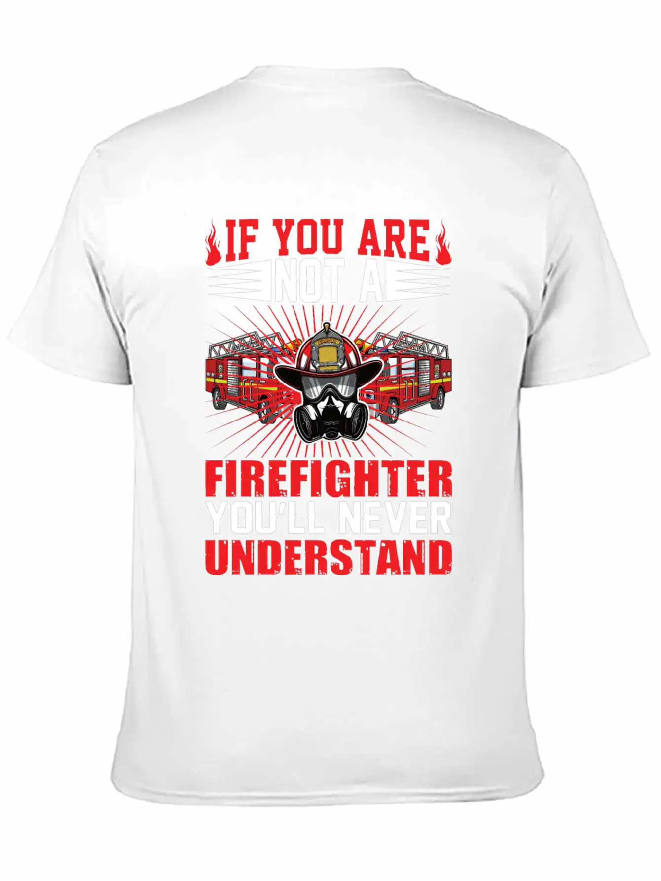 Cool Fire Department Saying Fire Department Basic Graphic T-Shirt – Daily Comfort In Soft Cotton