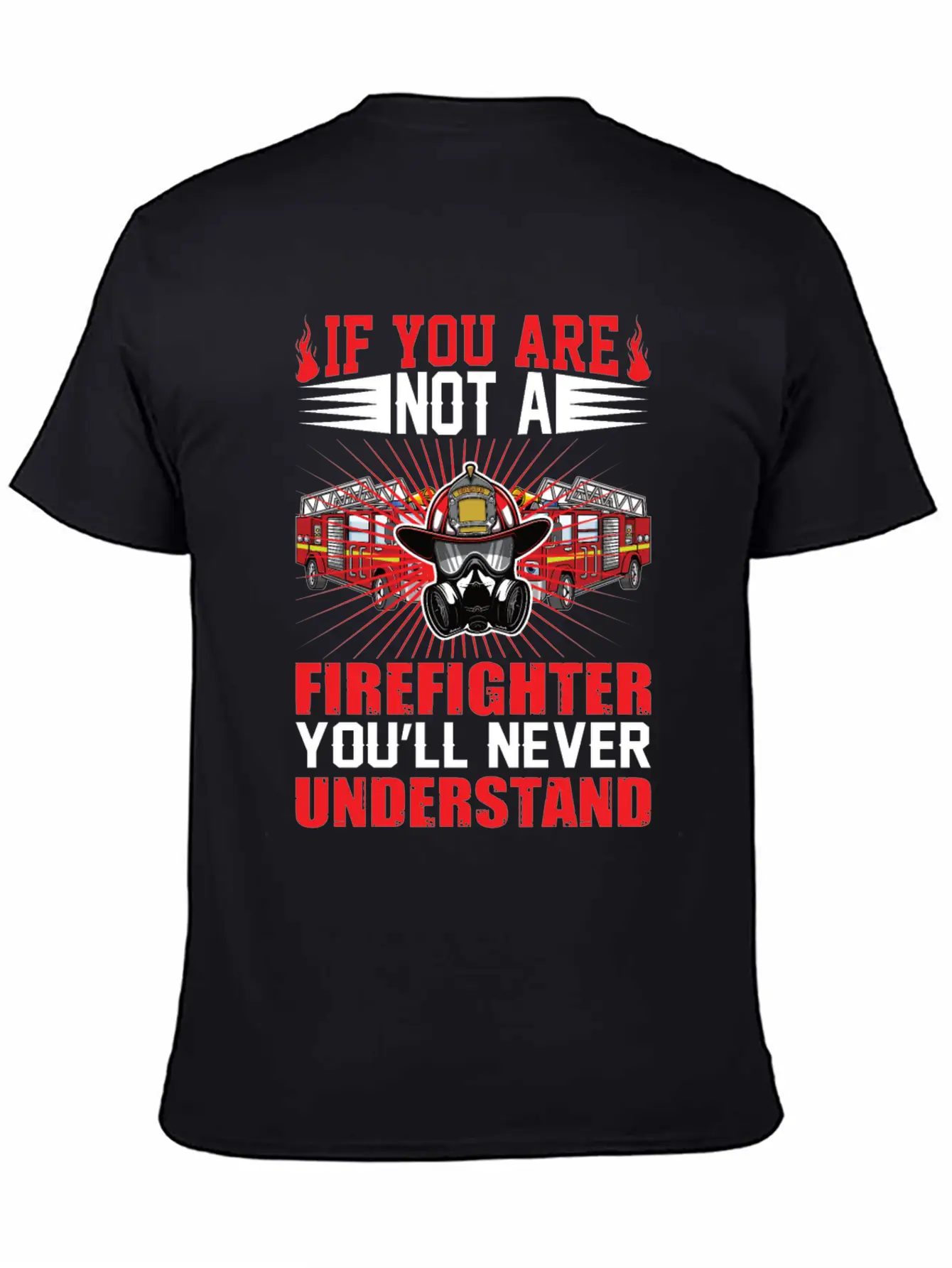 Cool Fire Department Saying Fire Department Basic Graphic T-Shirt – Daily Comfort In Soft Cotton