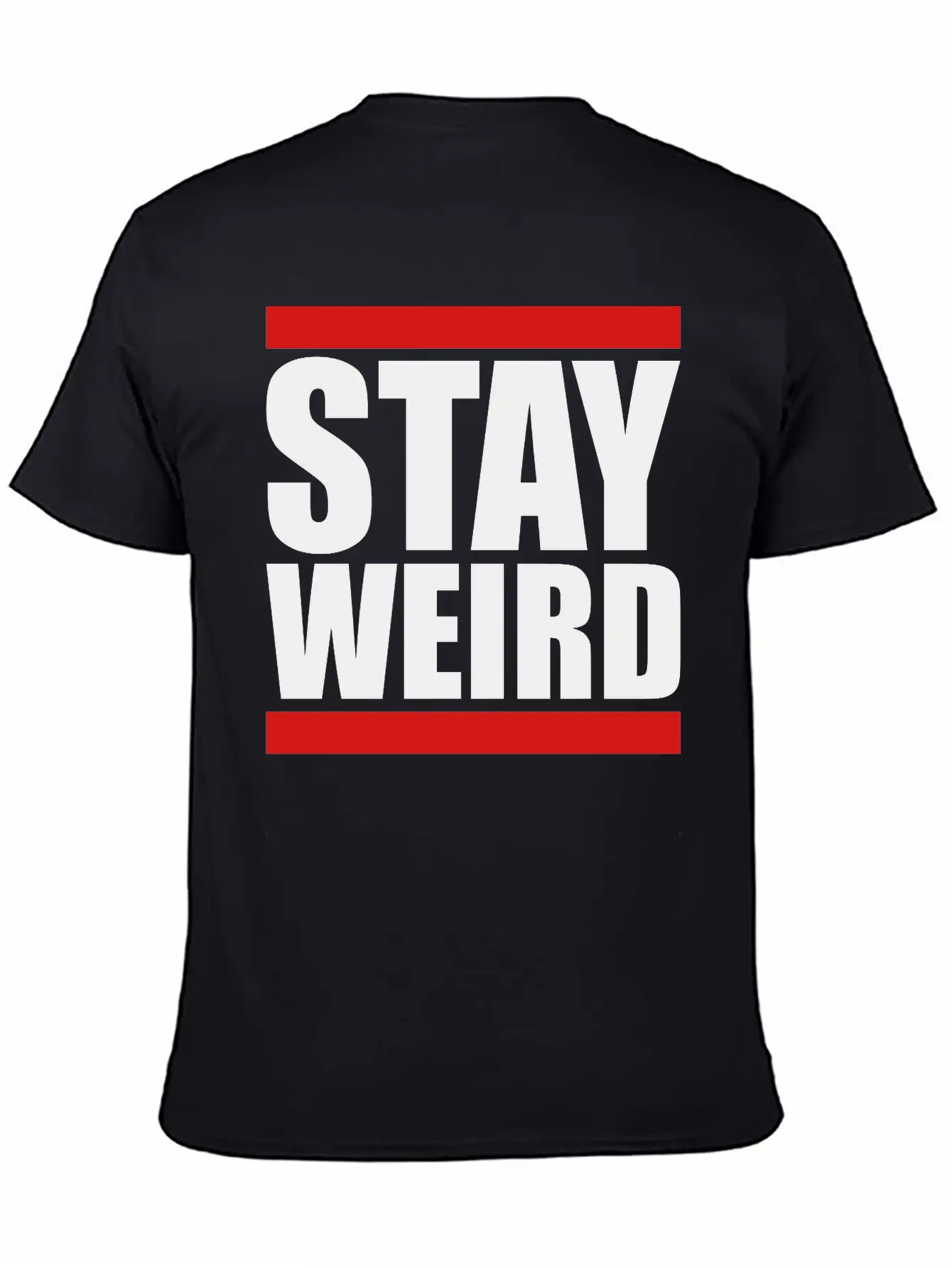 Cool Stay Weird Basic Graphic T-Shirt – Daily Comfort In Soft Cotton