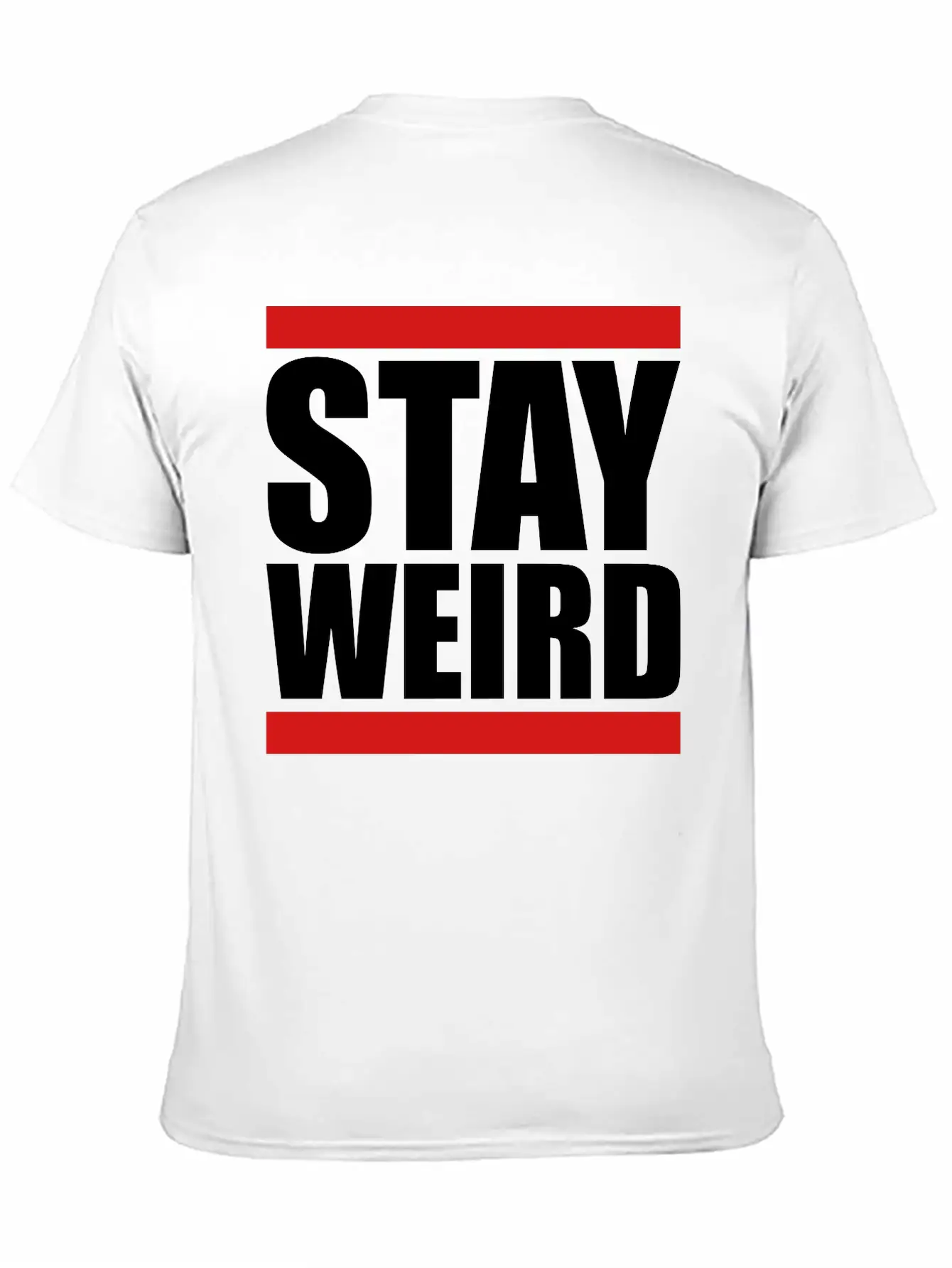 Cool Stay Weird Basic Graphic T-Shirt – Daily Comfort In Soft Cotton