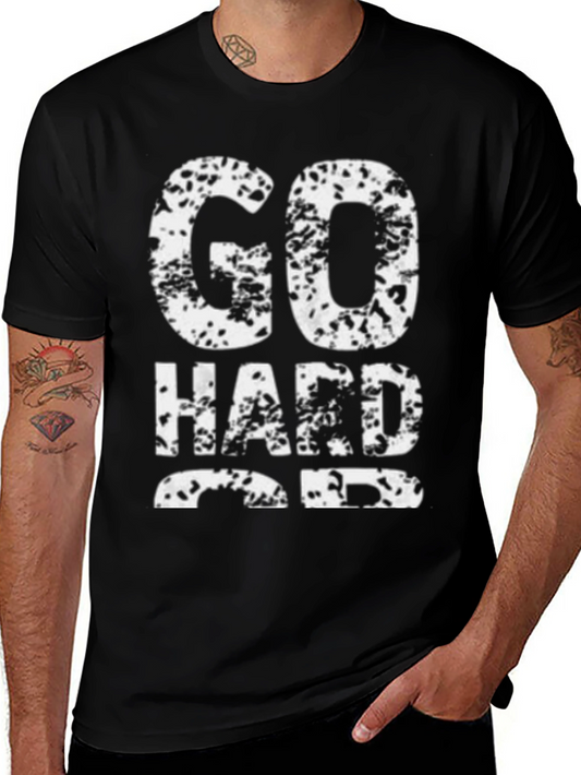 Go Hard or Go Home Mens Black Graphic Tee