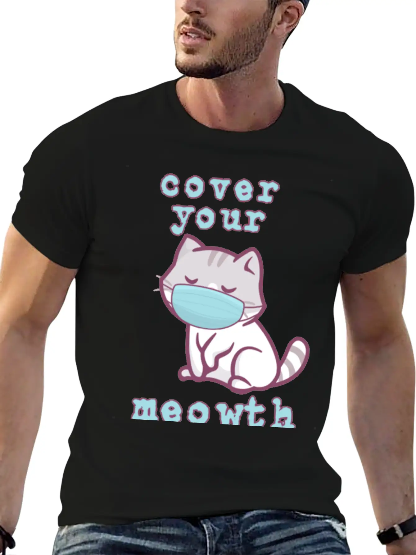 Cover Your Meo Wth Kitten Wearing A Face Mask Cats Stylish Everyday T-Shirt – Unisex Basic Cotton Tee