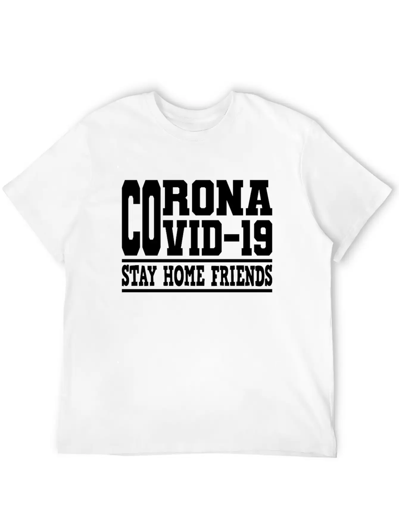 Covid-19 Covid 19 Stay Home Friends Corona Virus Stylish Everyday T-Shirt – Unisex Basic Cotton Tee