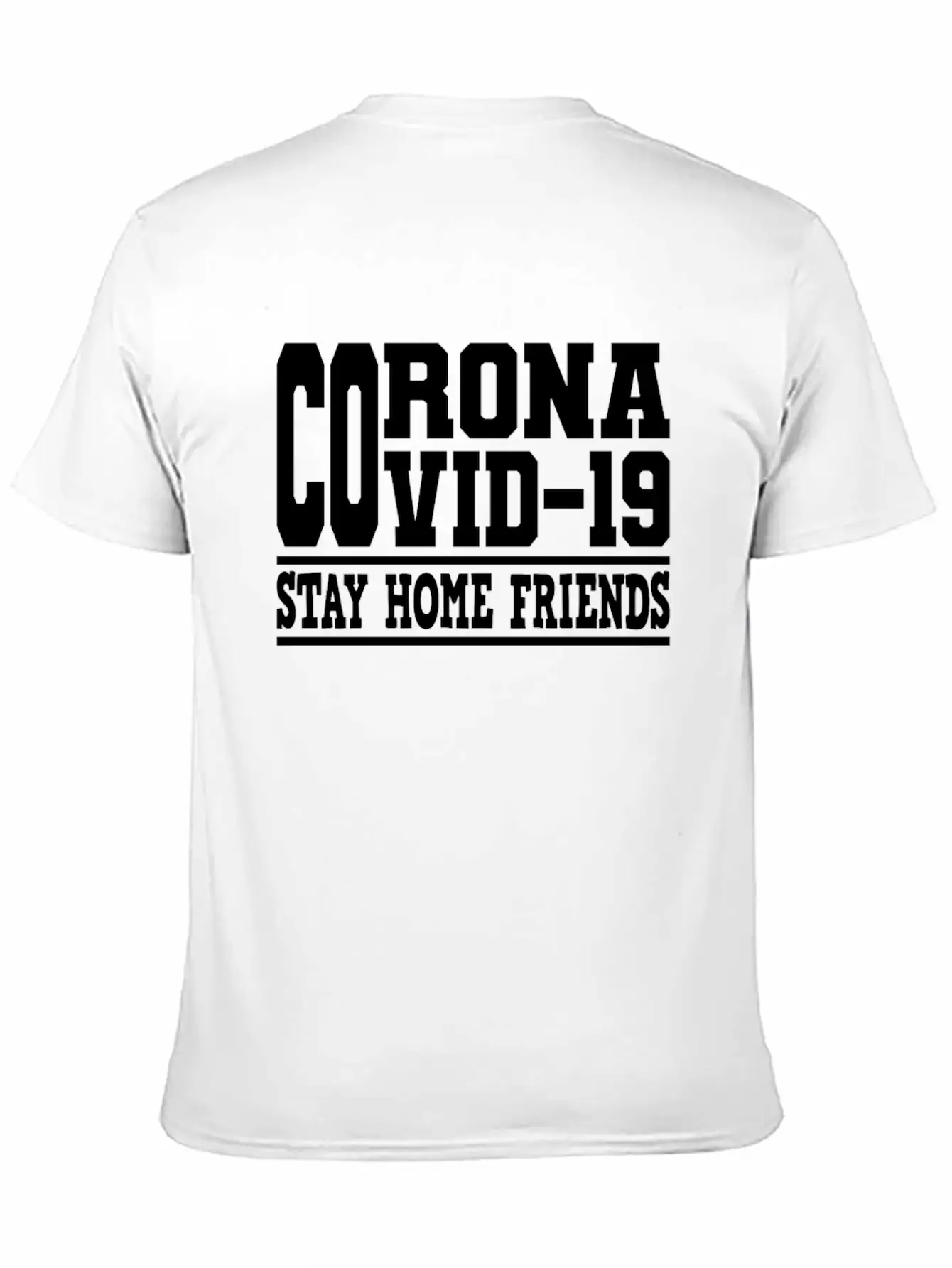 Covid-19 Covid 19 Stay Home Friends Corona Virus Stylish Everyday T-Shirt – Unisex Basic Cotton Tee