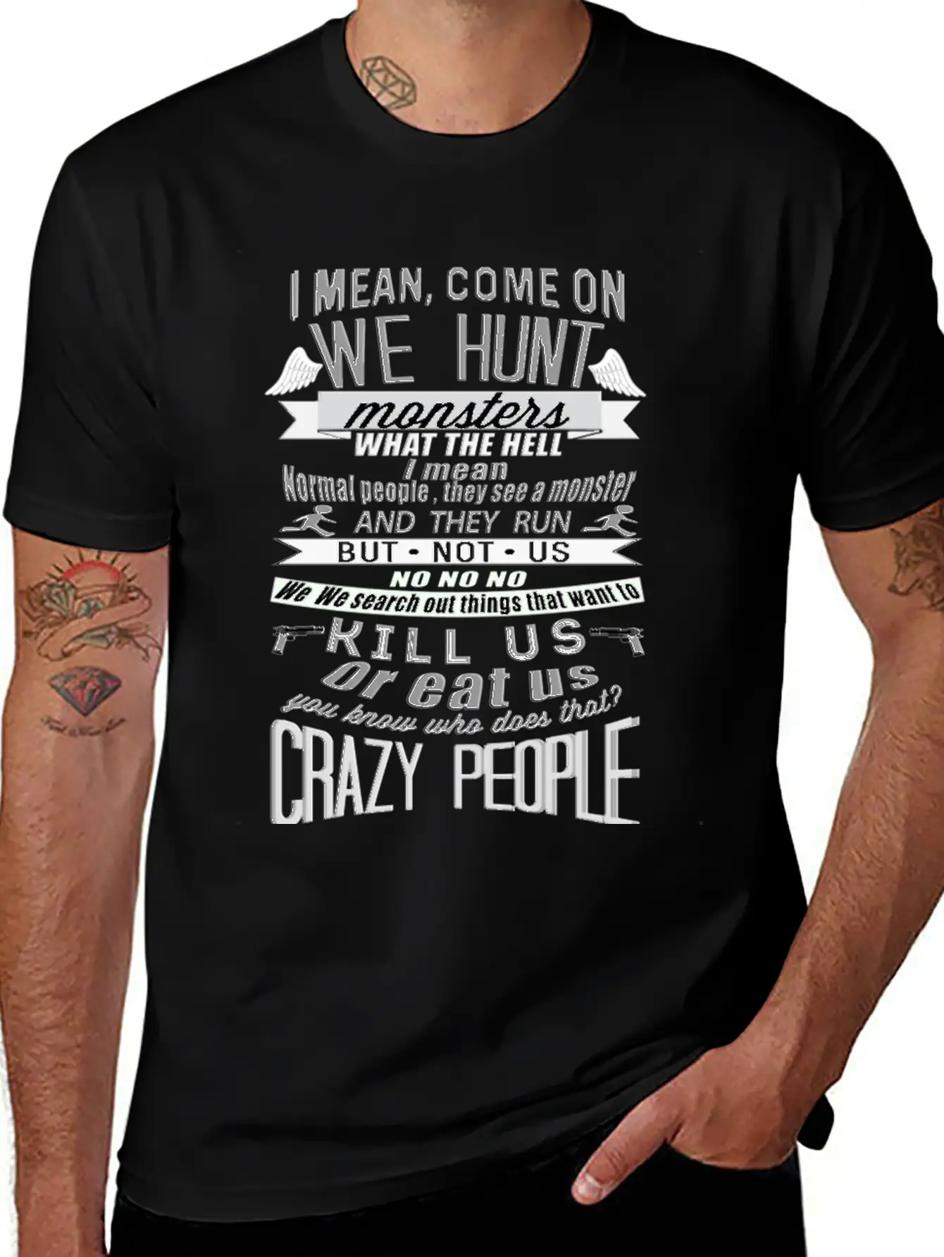 Crazy People - Come On, We Hunt Monster Stylish Everyday T-Shirt – Unisex Basic Cotton Tee
