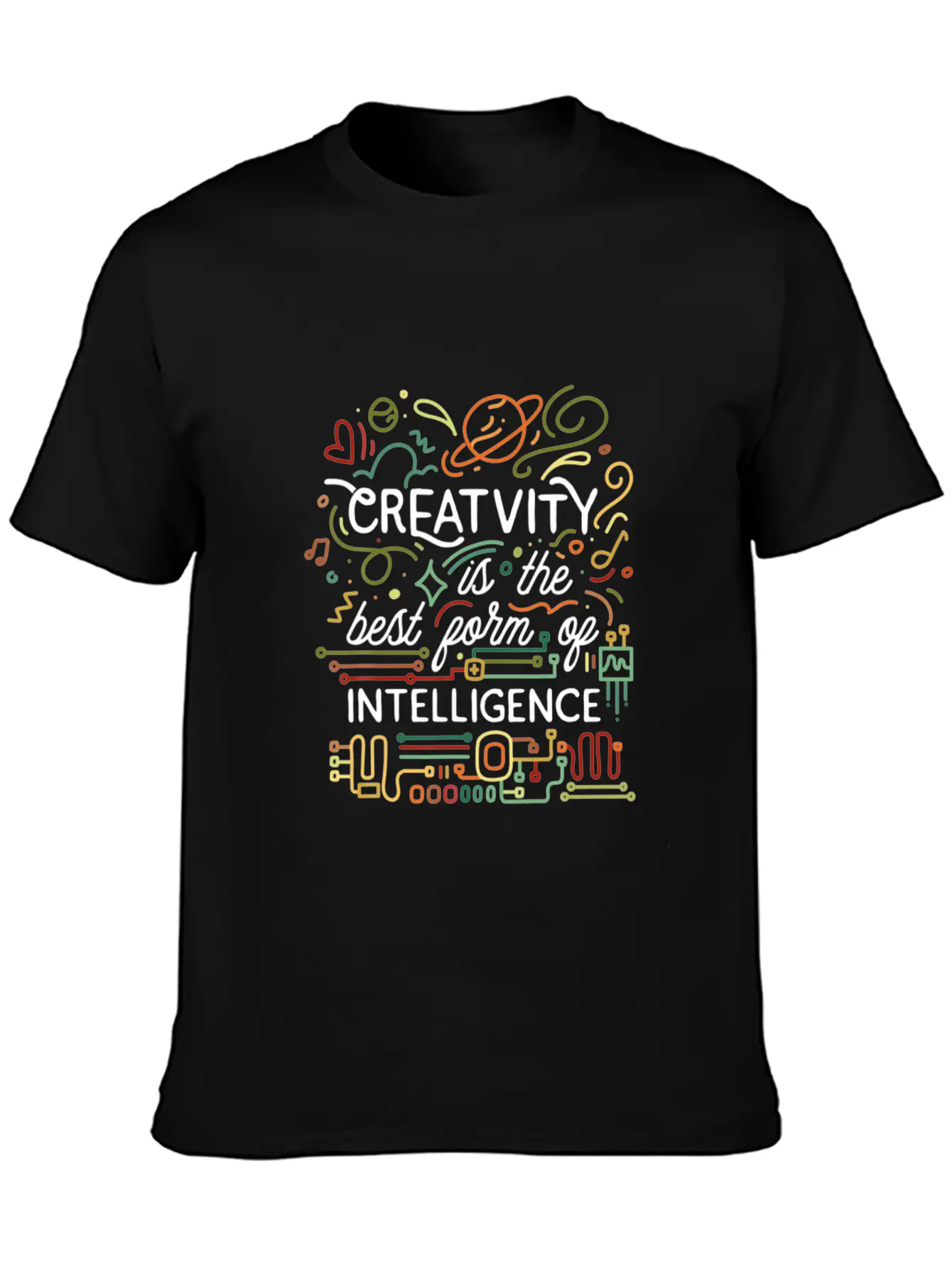 Creativity Is The Best Form Of Intelligence Arts Basic Graphic T-Shirt – Daily Comfort In Soft Cotton