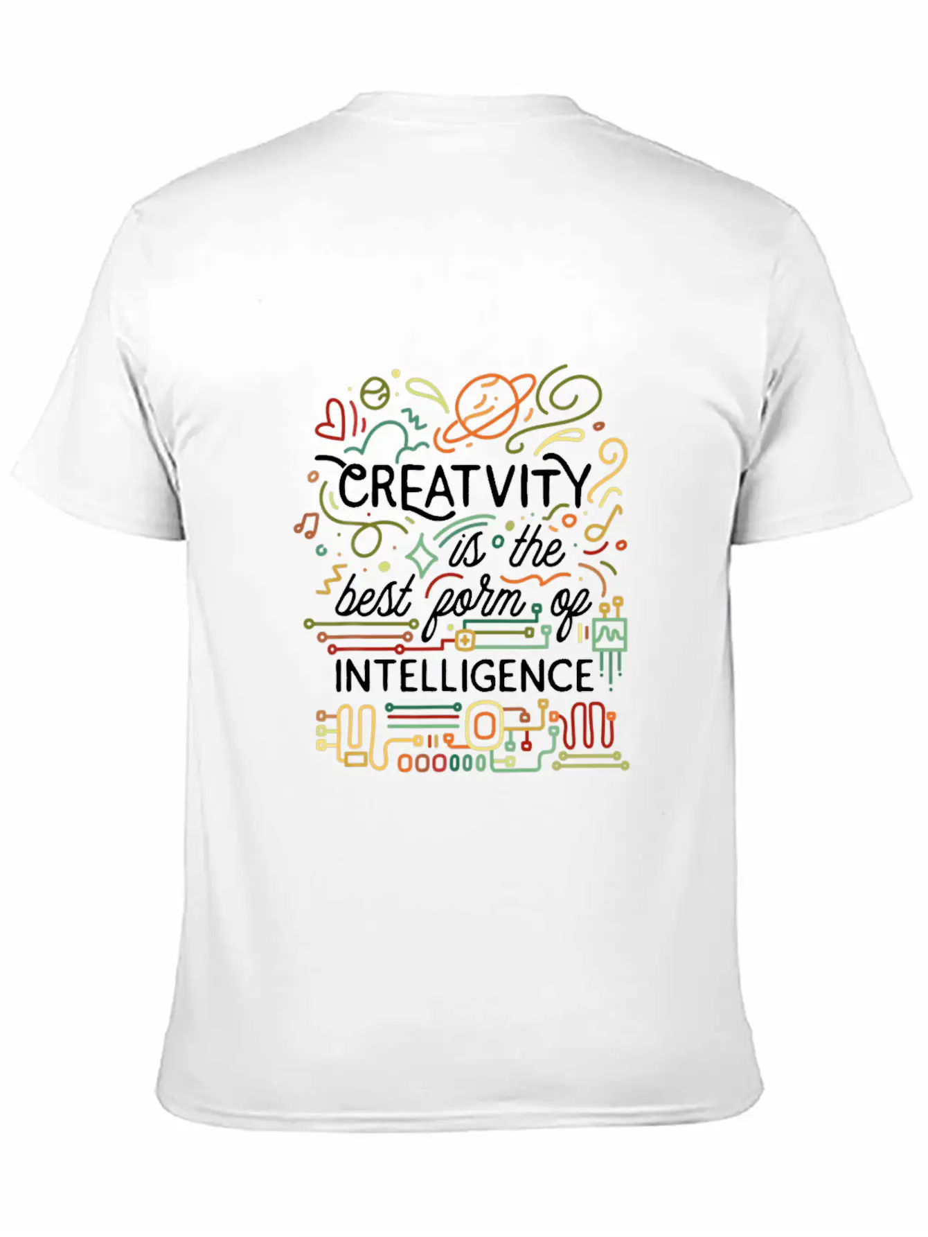 Creativity Is The Best Form Of Intelligence Arts Basic Graphic T-Shirt – Daily Comfort In Soft Cotton