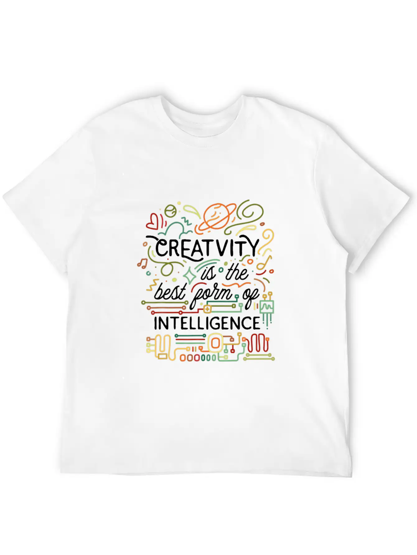 Creativity Is The Best Form Of Intelligence Arts Basic Graphic T-Shirt – Daily Comfort In Soft Cotton