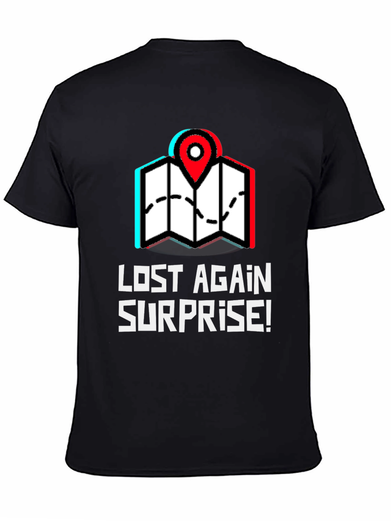 Lost Again Surprise T-Shirt - Novelty Travel Tee