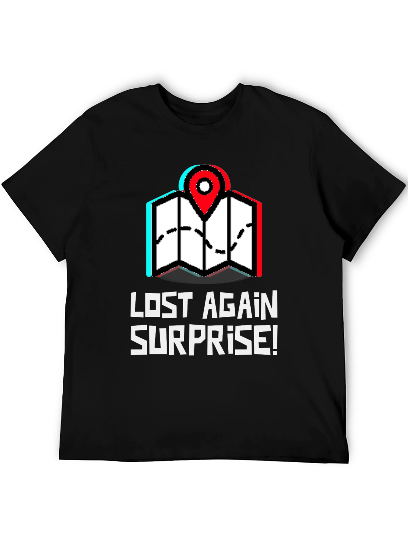 Lost Again Surprise T-Shirt - Novelty Travel Tee