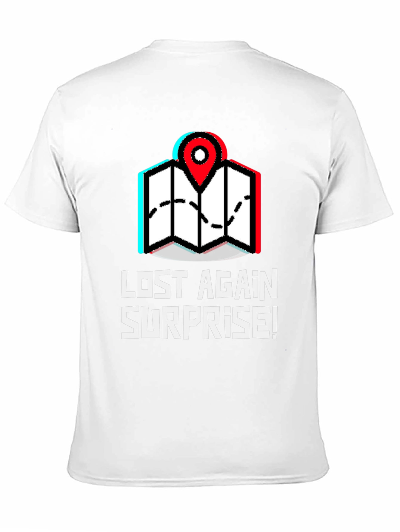 Lost Again Surprise T-Shirt - Novelty Travel Tee