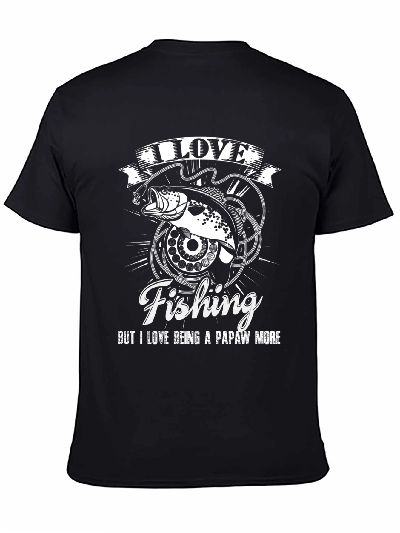 I Love Fishing Papaw T-Shirt