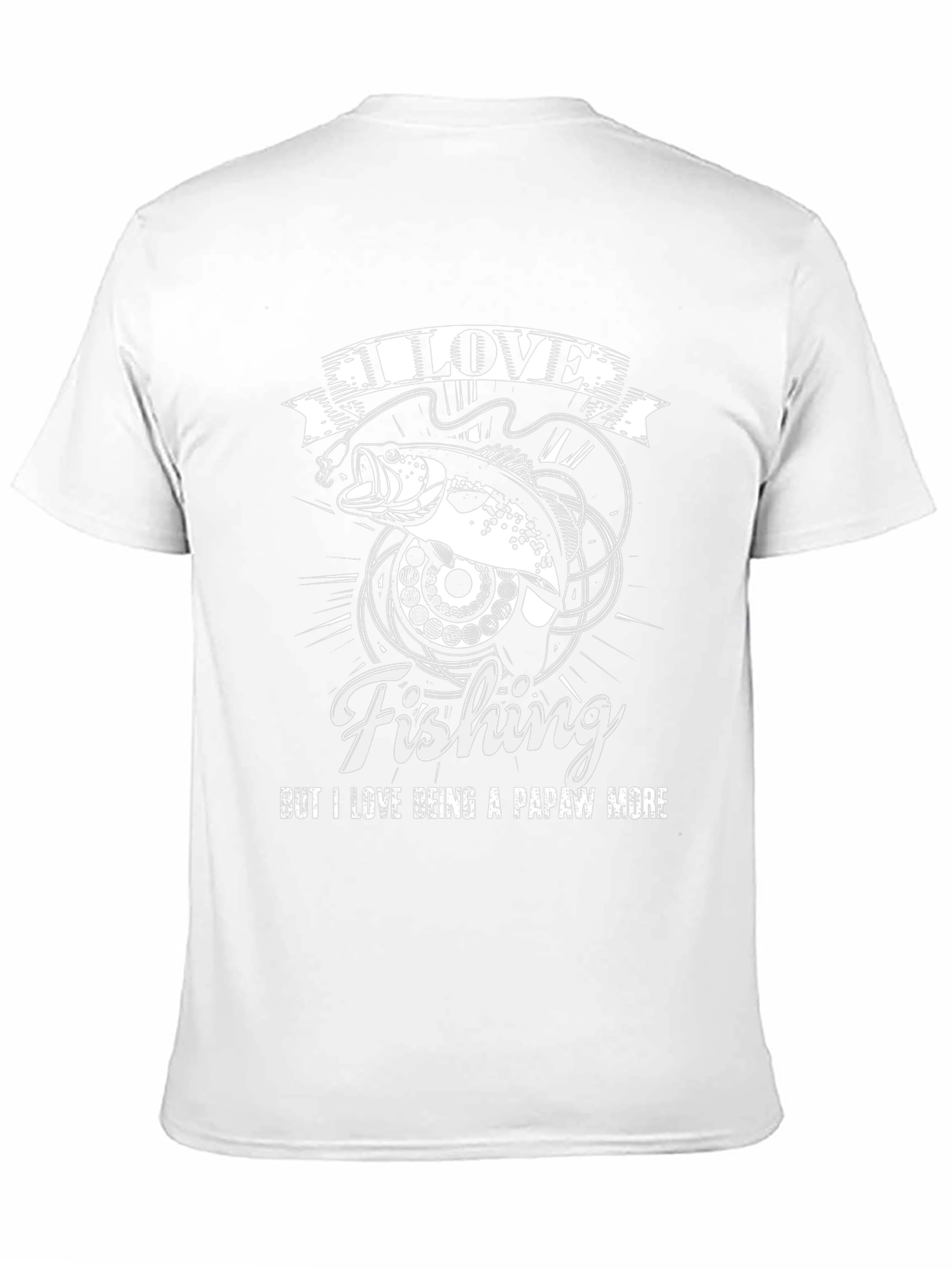 I Love Fishing Papaw T-Shirt