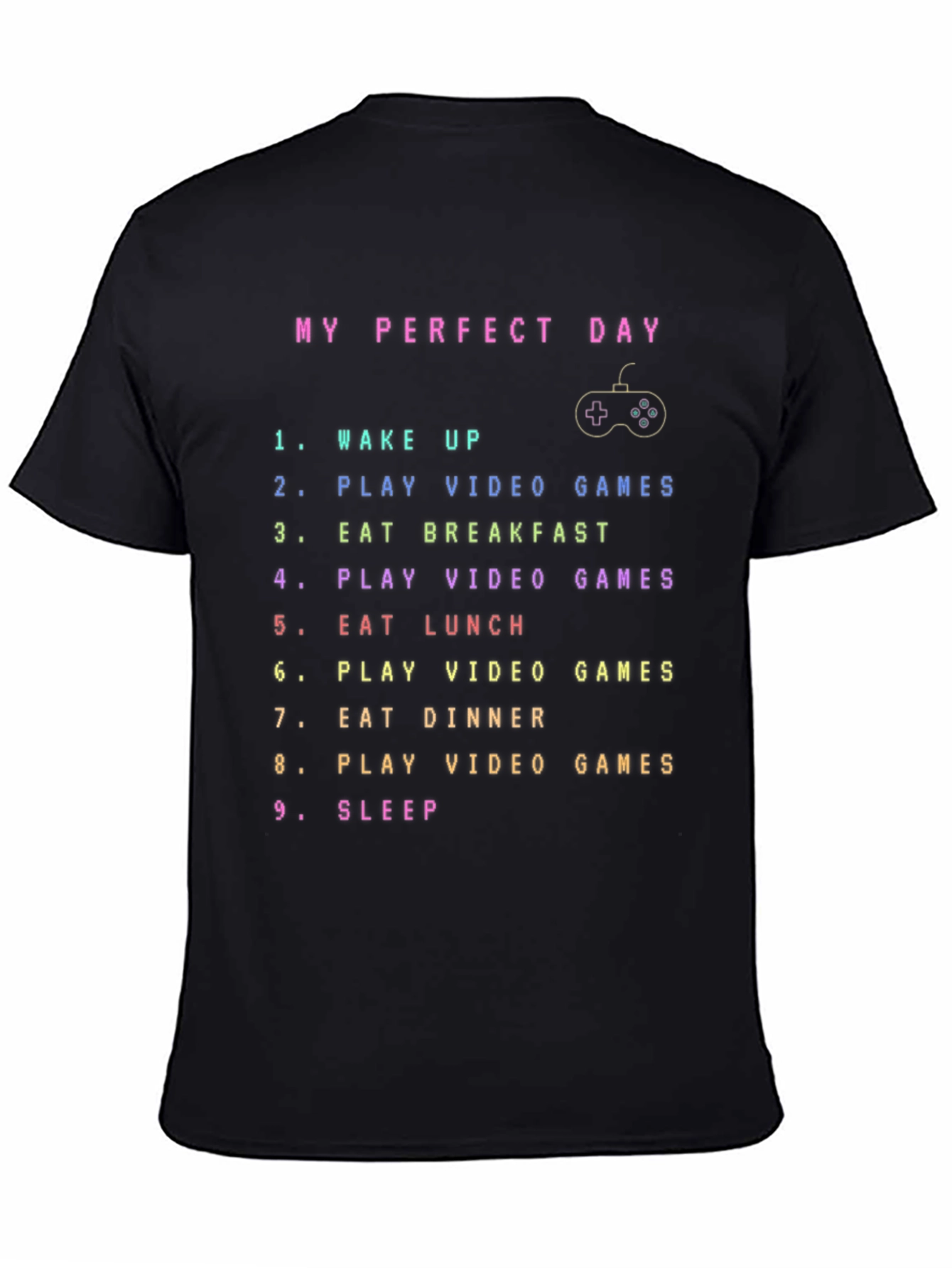 My Perfect Day Video Gamer T-Shirt
