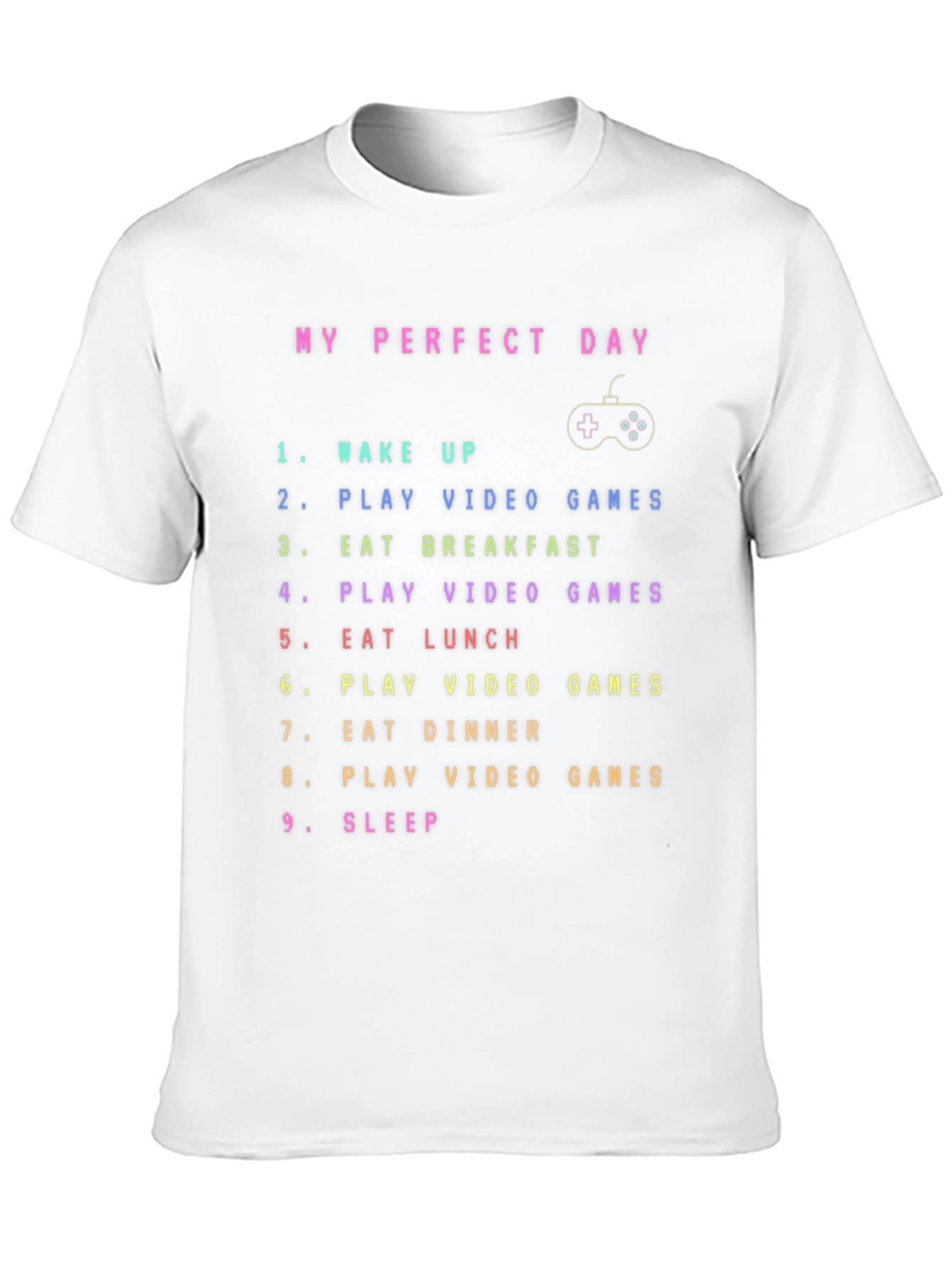 My Perfect Day Video Gamer T-Shirt