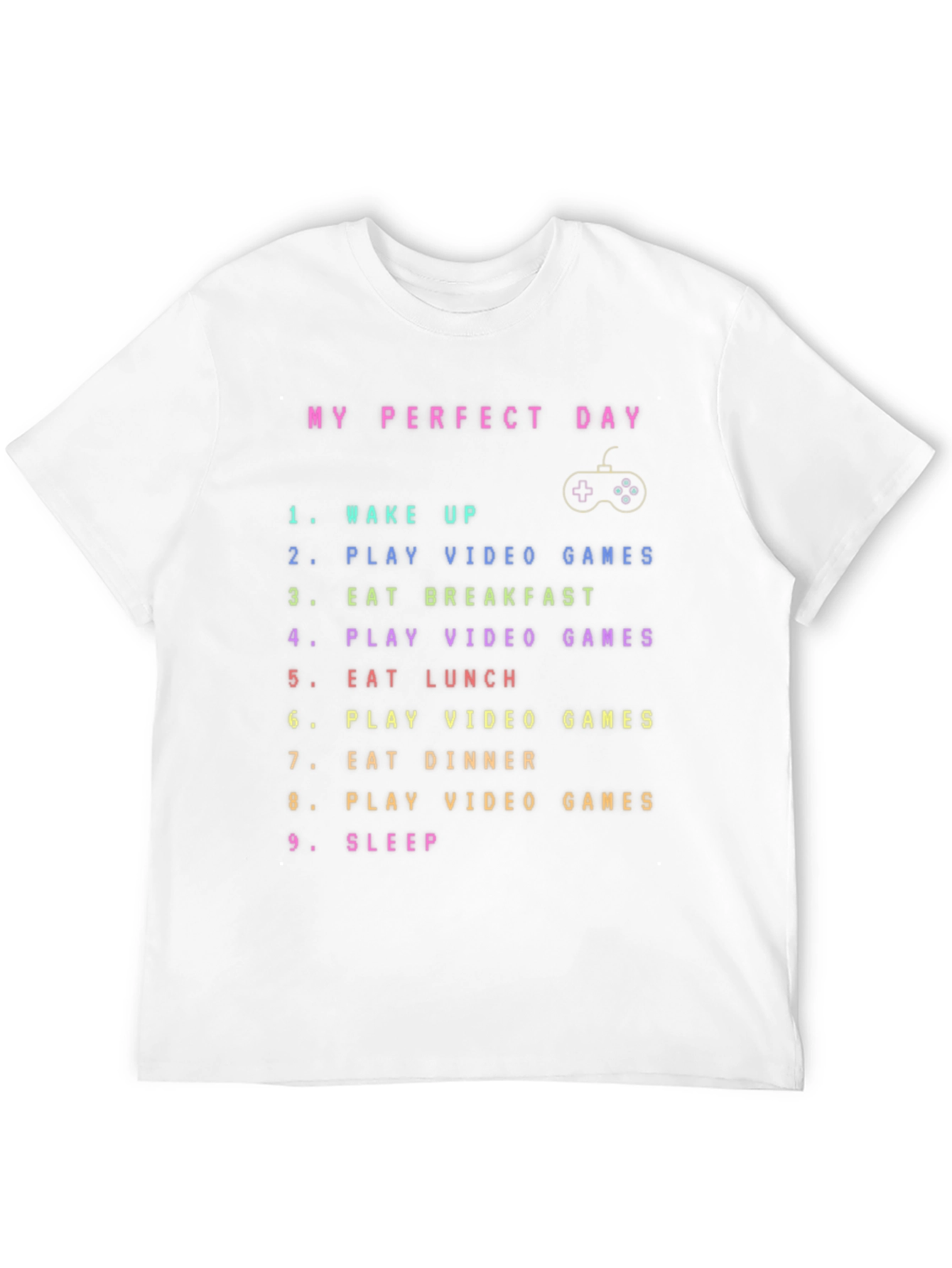 My Perfect Day Video Gamer T-Shirt