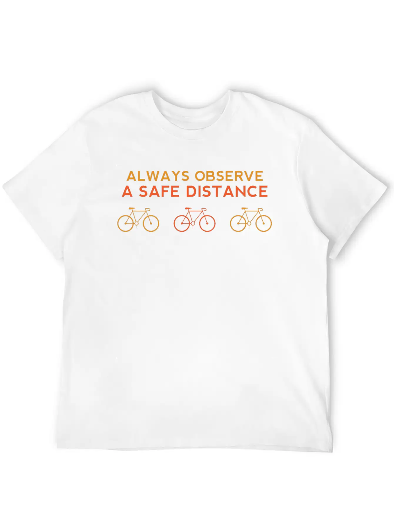 Cycling - Observe A Safe Distance Awareness - Timeless Short Sleeve Tee – Comfy And Minimalist Design