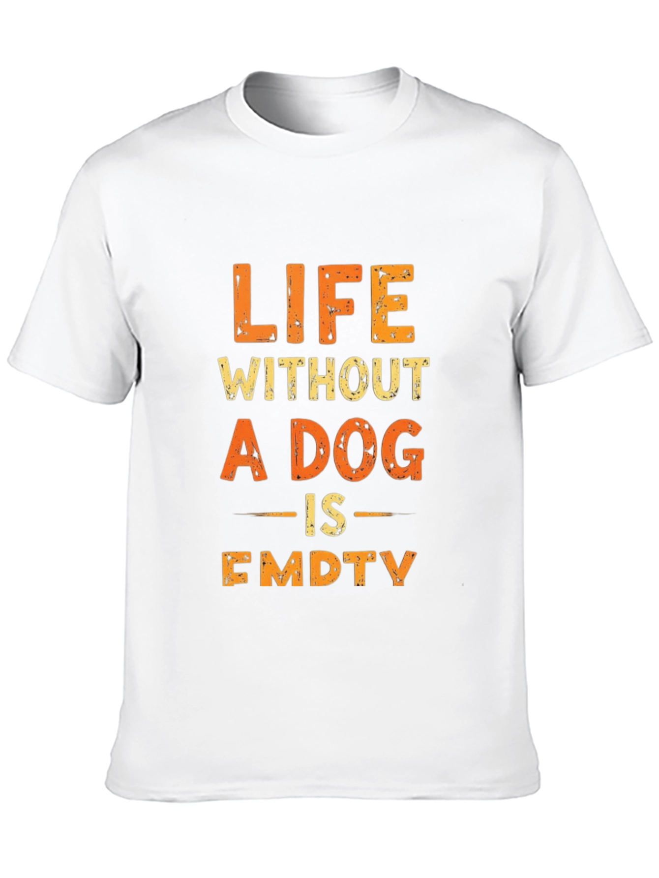 Life Without a Dog is Empty Graphic Tee