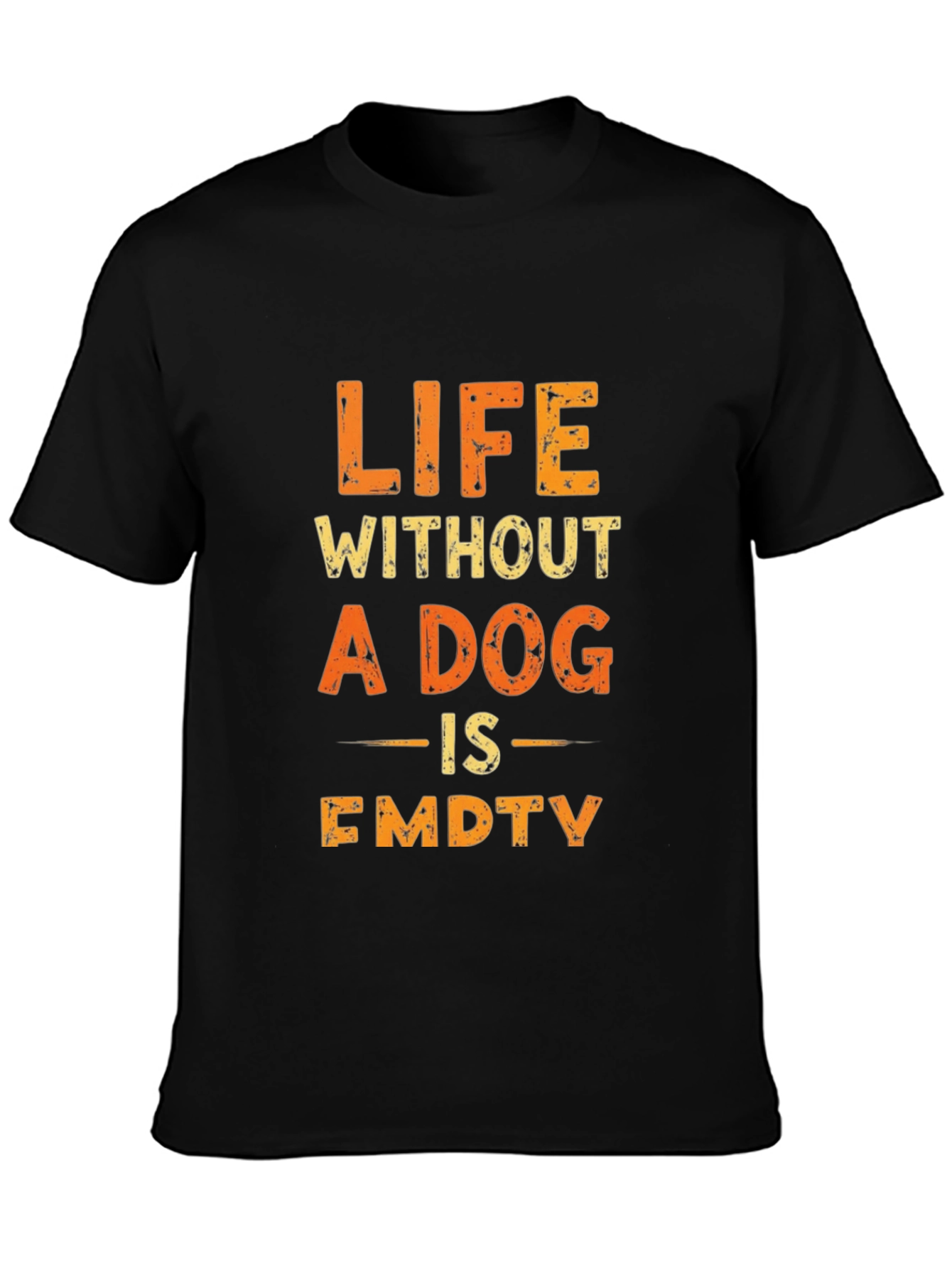 Life Without a Dog is Empty Graphic Tee