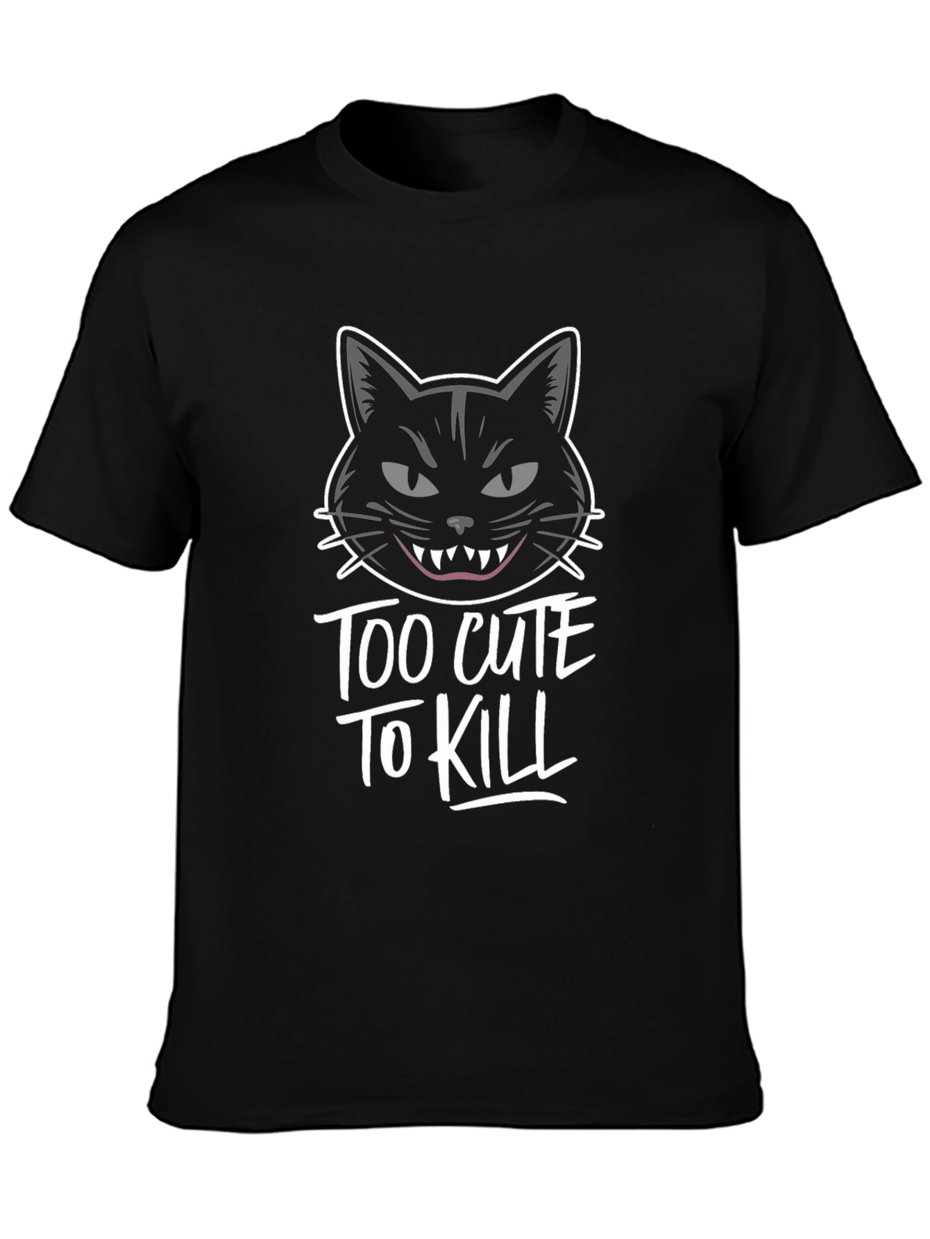 Too Cute to Kill Black T-Shirt