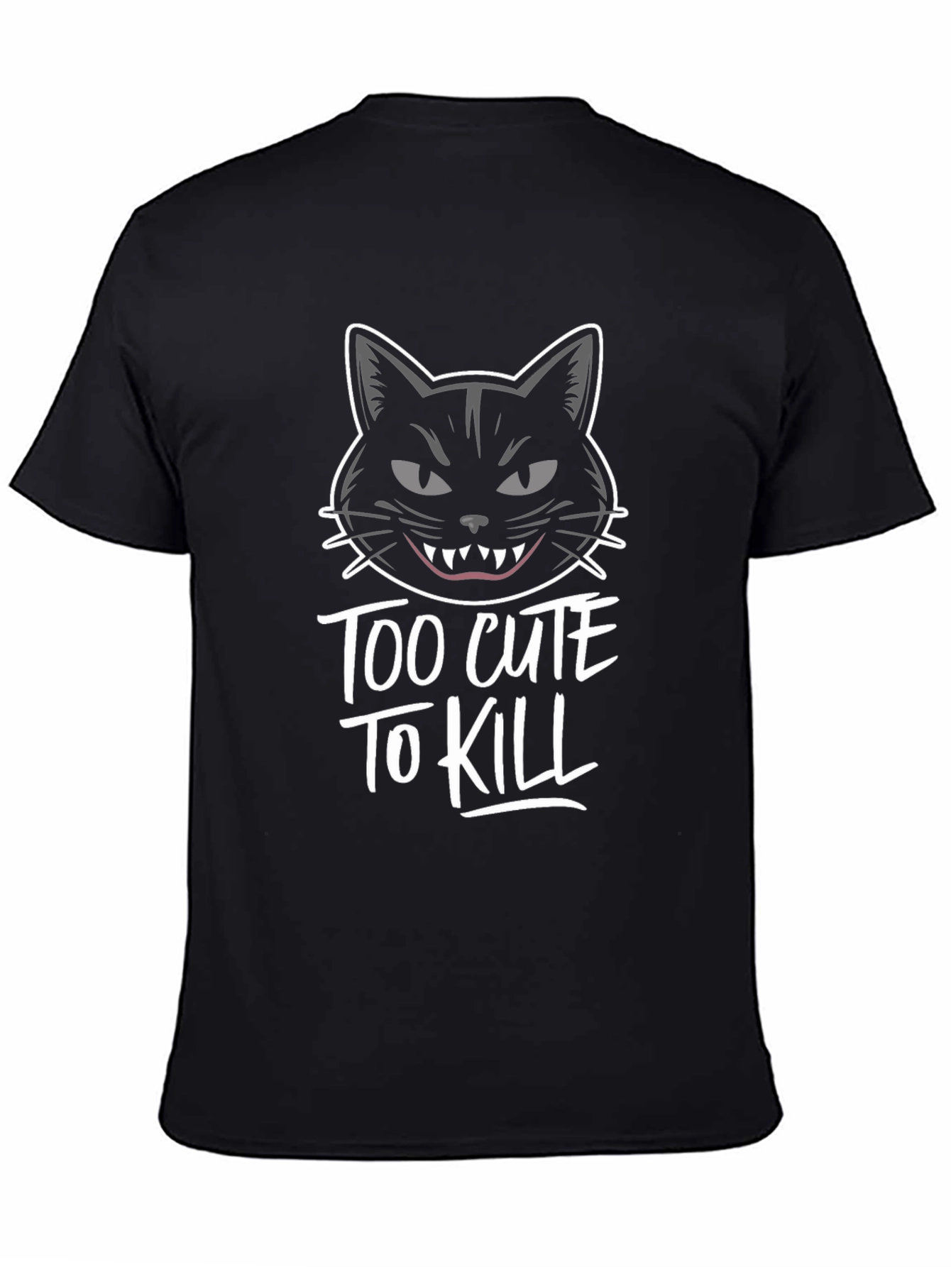 Too Cute to Kill Black T-Shirt